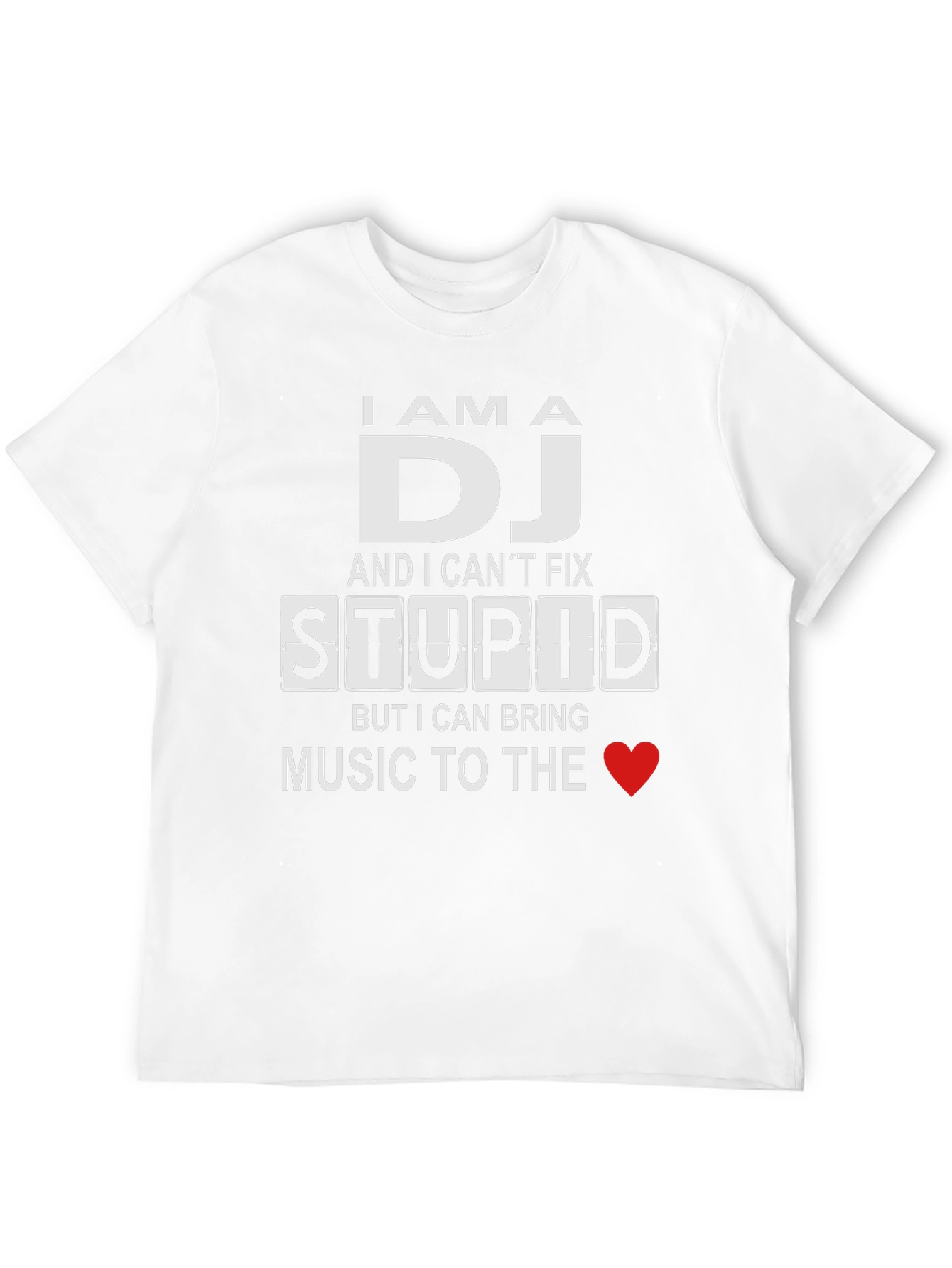 I am a DJ - Funny T-Shirt