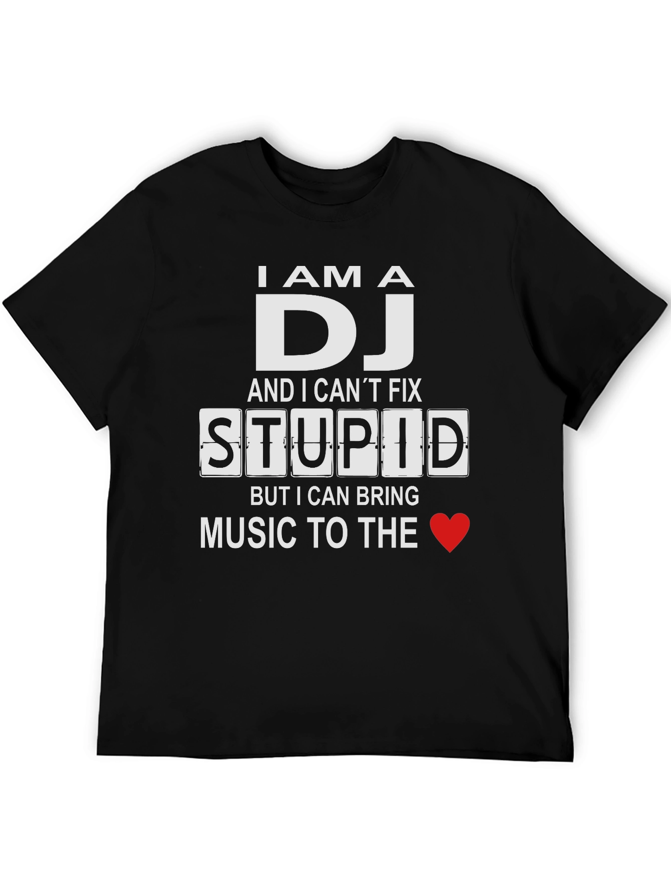 I am a DJ - Funny T-Shirt