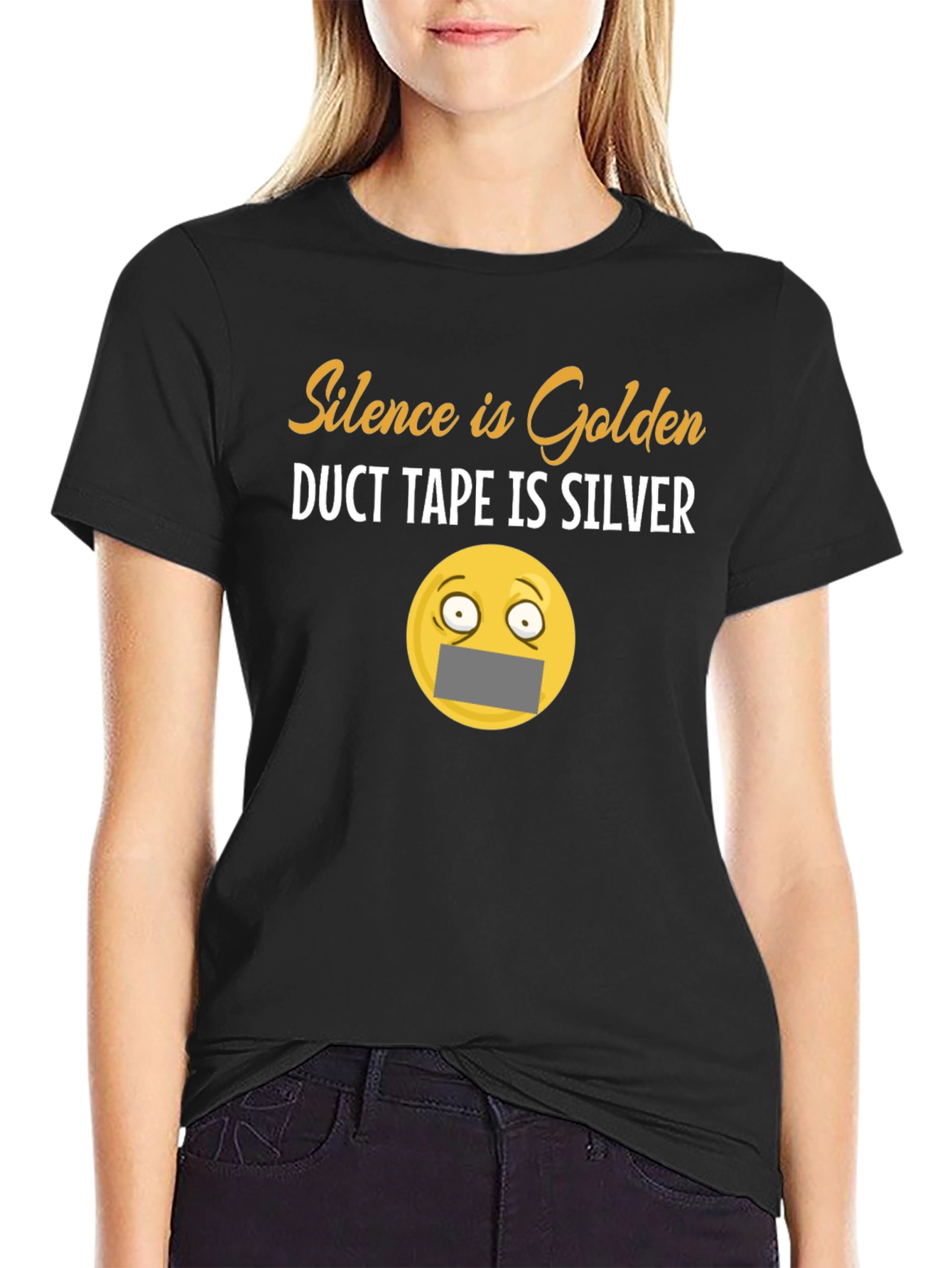 Silence Is Golden Duct Tape is Silver T-Shirt