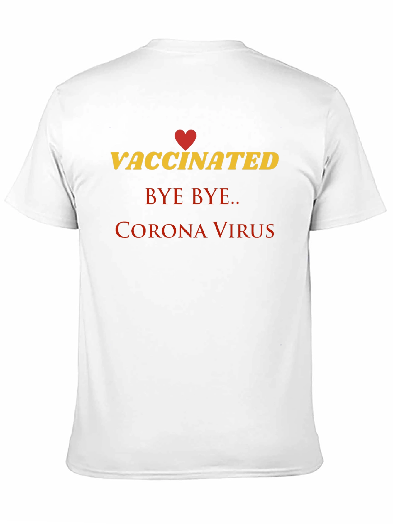 Vaccinated Bye Bye Corona Virus T-Shirt