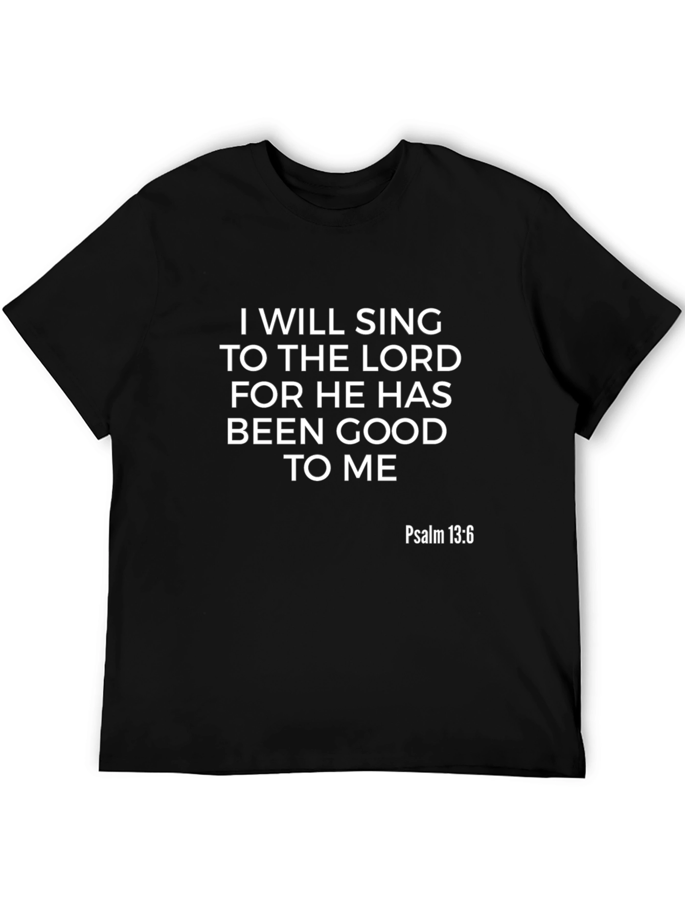 I Will Sing to the Lord Christian T-Shirt