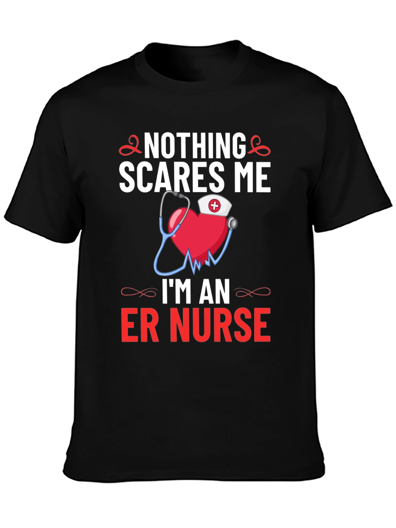 Nothing Scares Me Im An ER Nurse T-Shirt