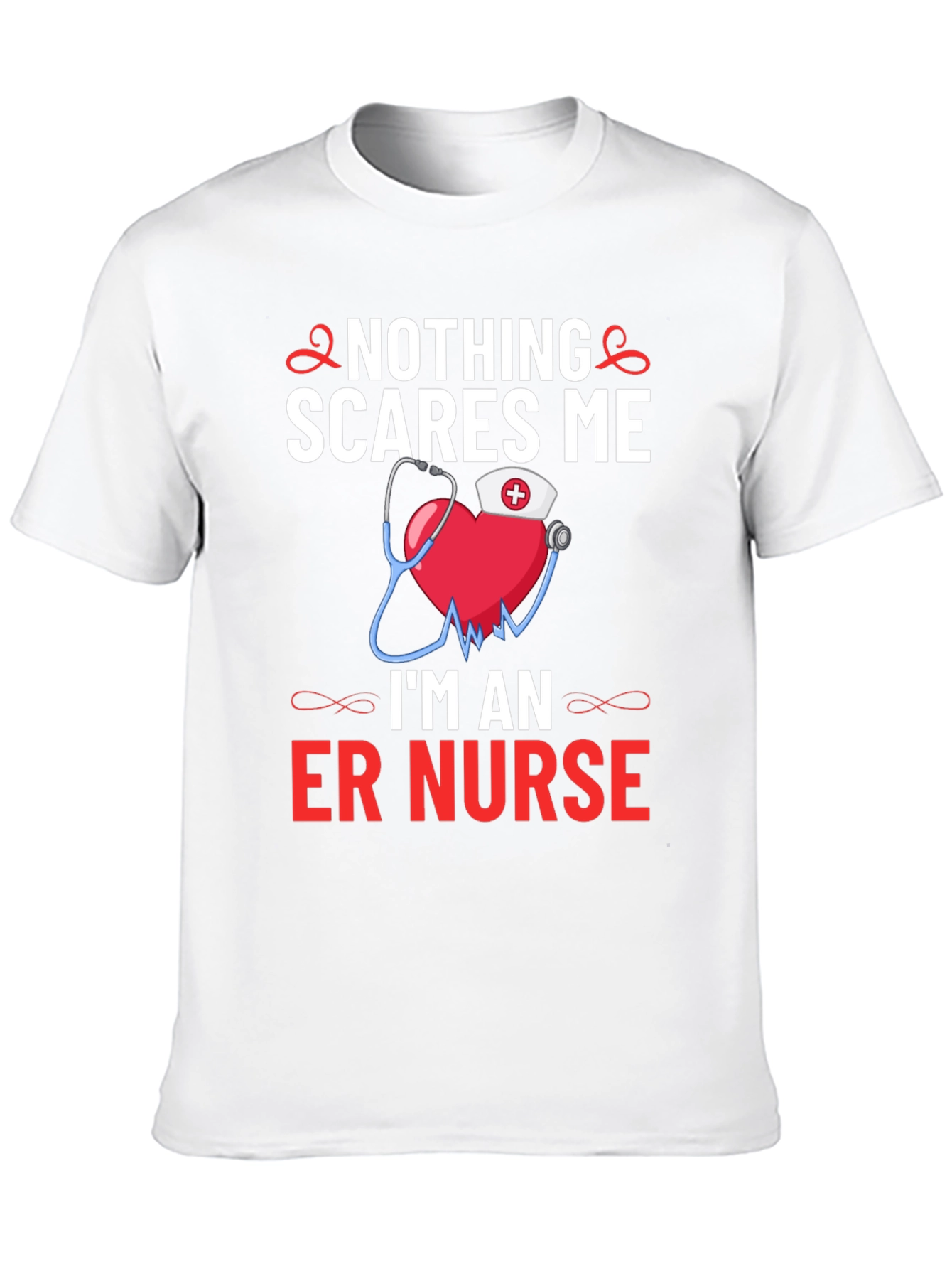 Nothing Scares Me Im An ER Nurse T-Shirt