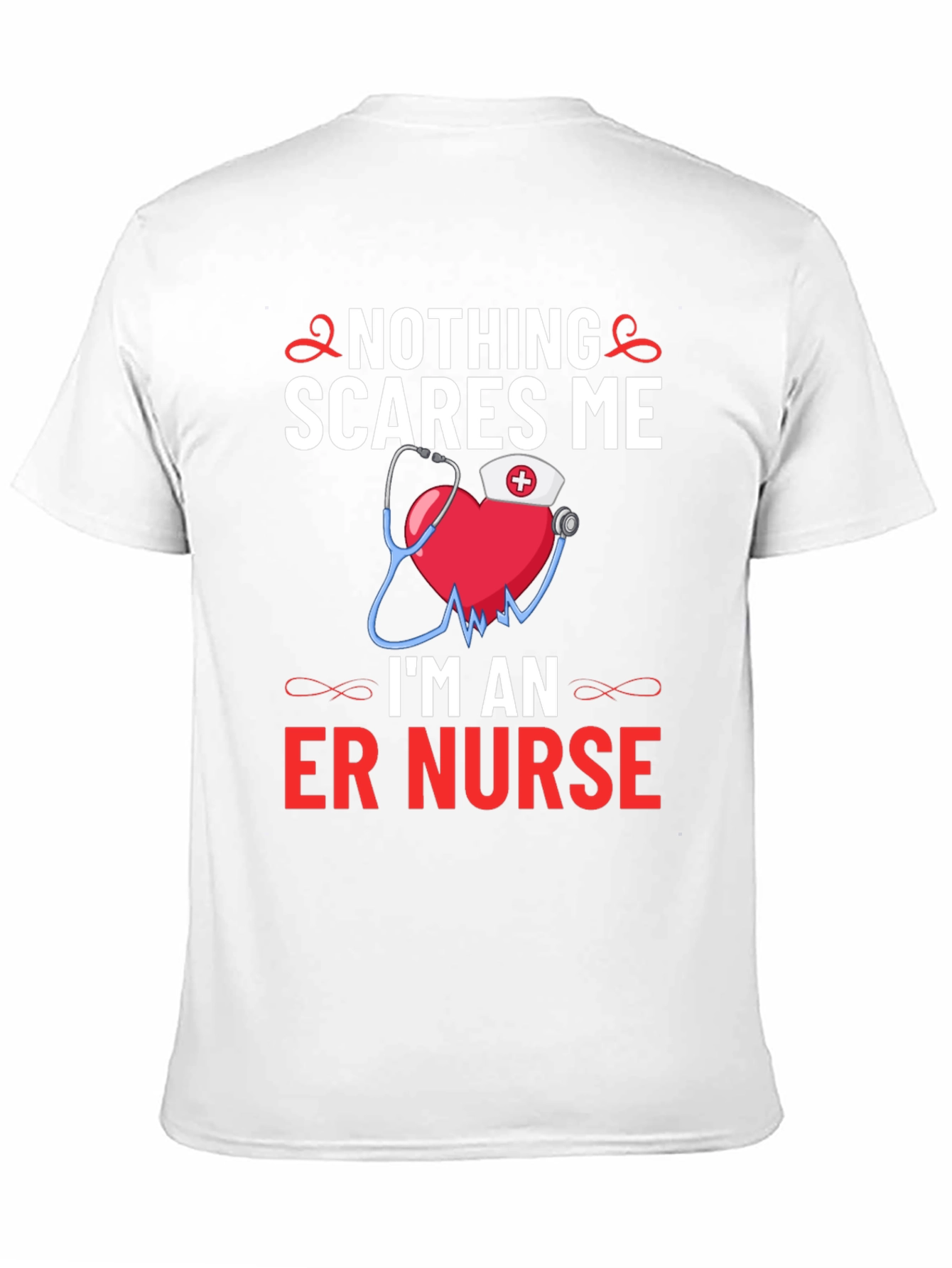 Nothing Scares Me Im An ER Nurse T-Shirt