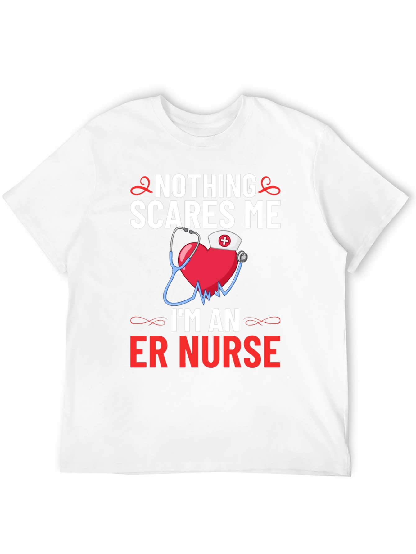 Nothing Scares Me Im An ER Nurse T-Shirt