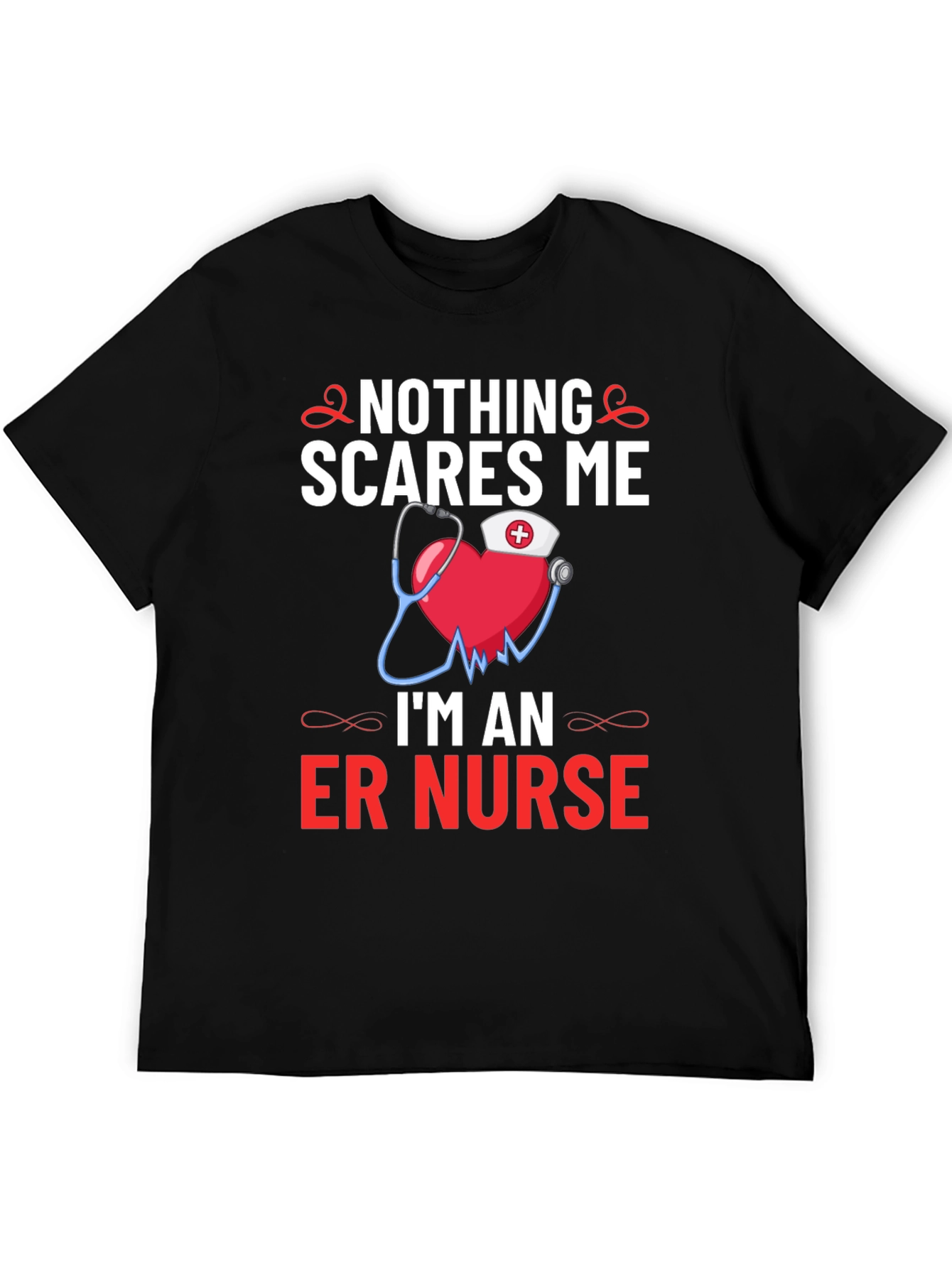 Nothing Scares Me Im An ER Nurse T-Shirt