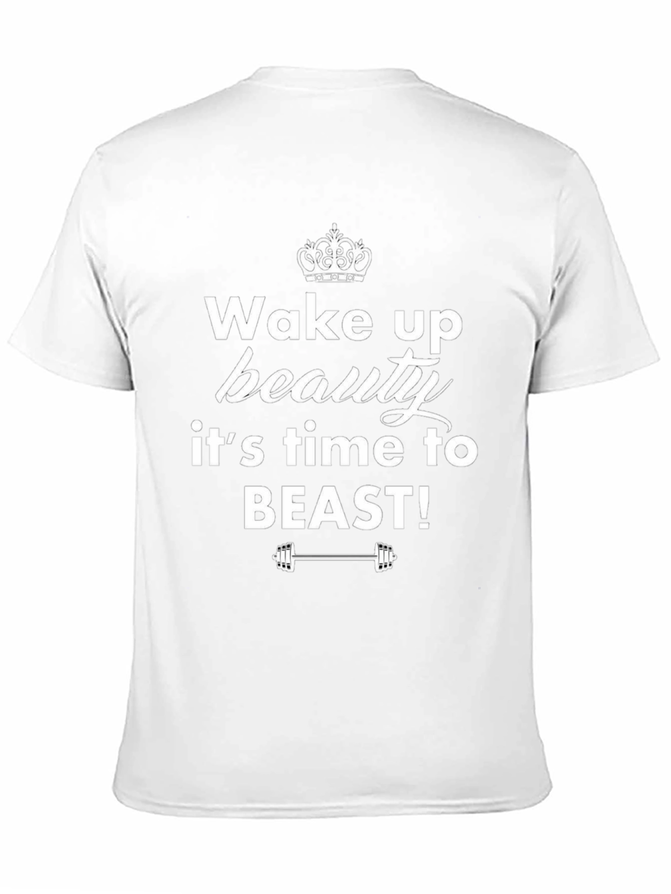 Wake Up Beauty T-Shirt - Fitness Motivation Tee