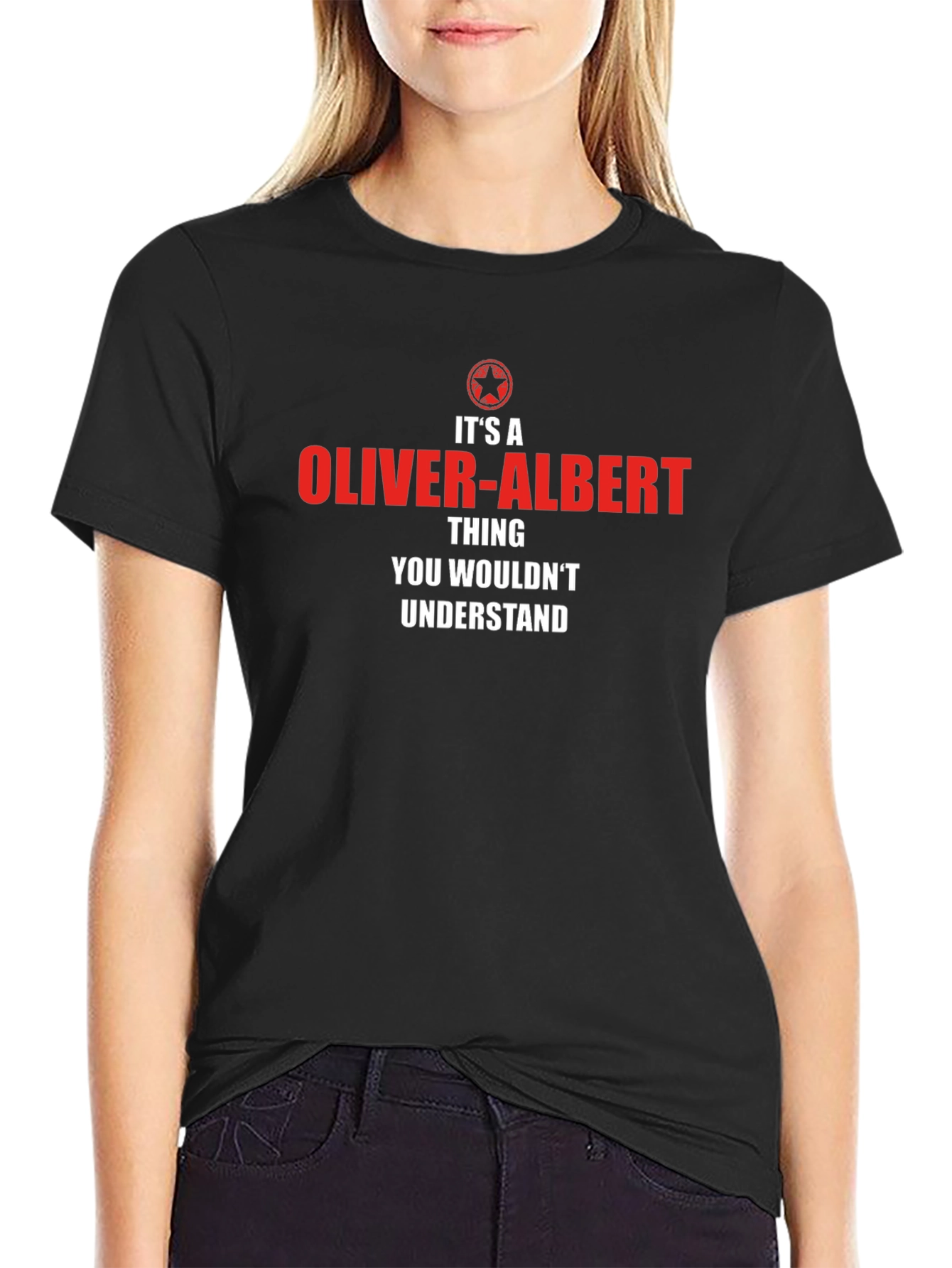 Oliver-Albert Thing T-Shirt - You Wouldnt Understand
