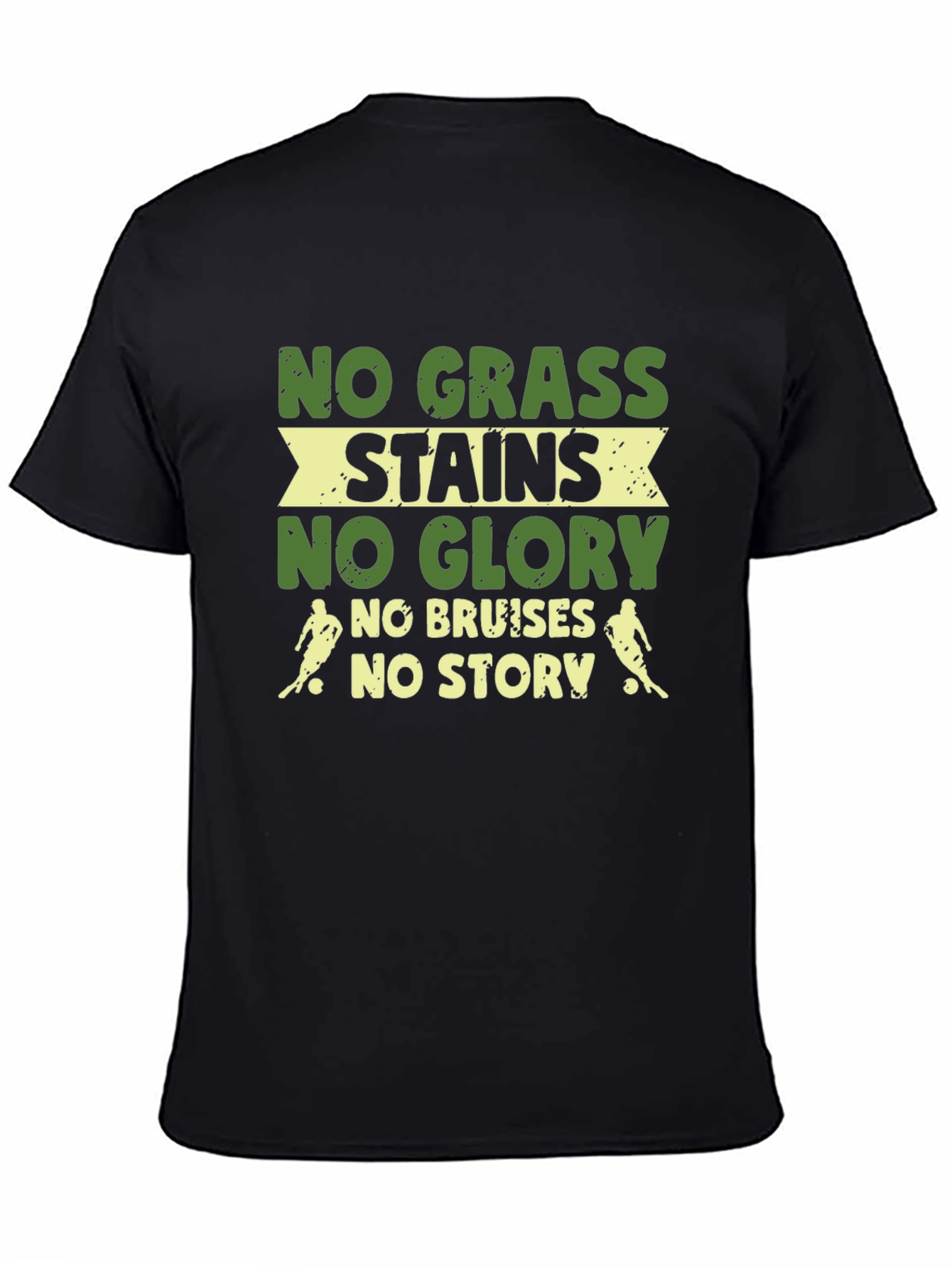 No Grass Stains No Glory Graphic T-Shirt