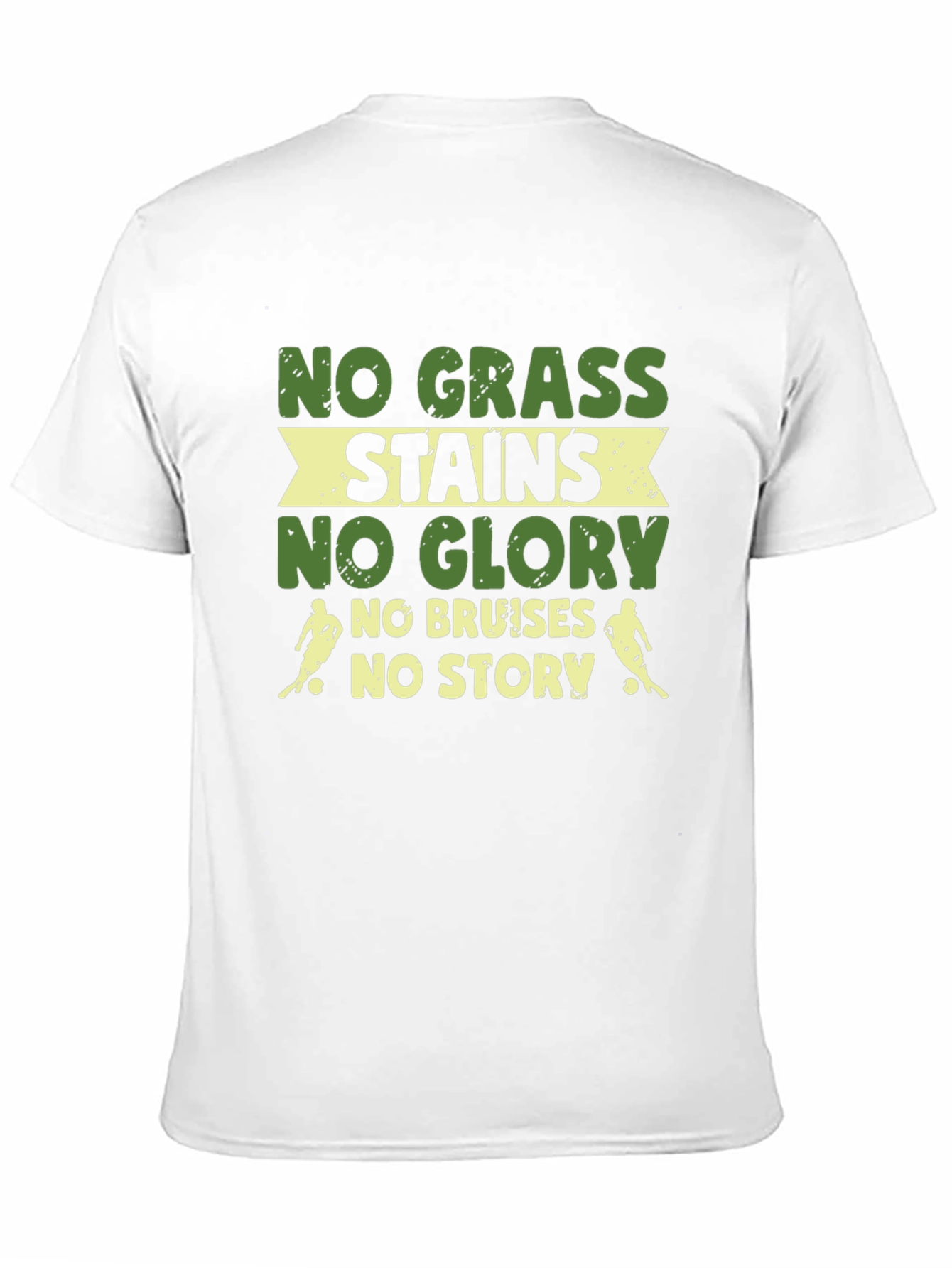 No Grass Stains No Glory Graphic T-Shirt