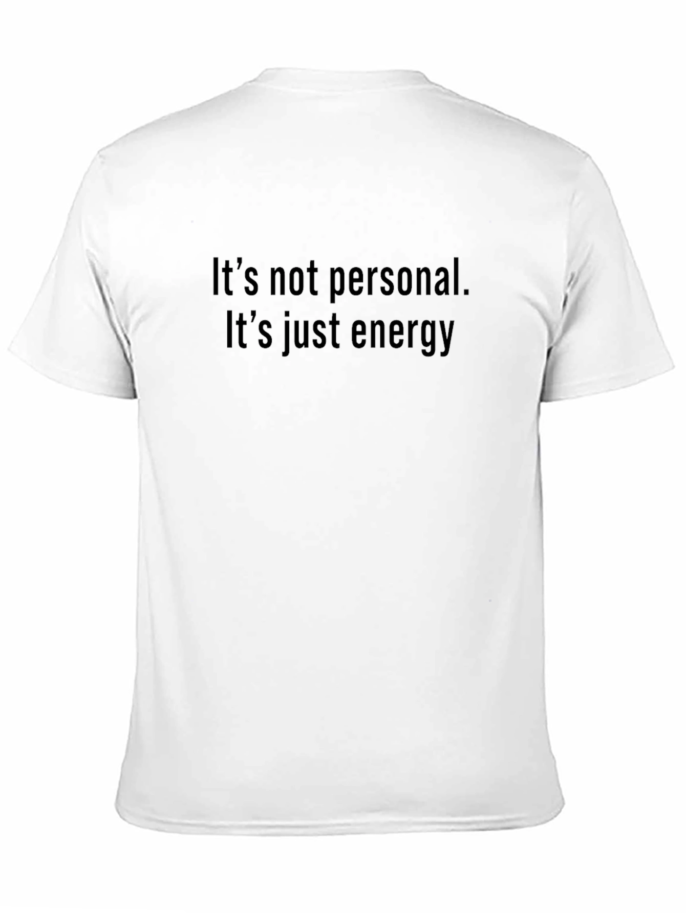Its Not Personal Energy Graphic Tee