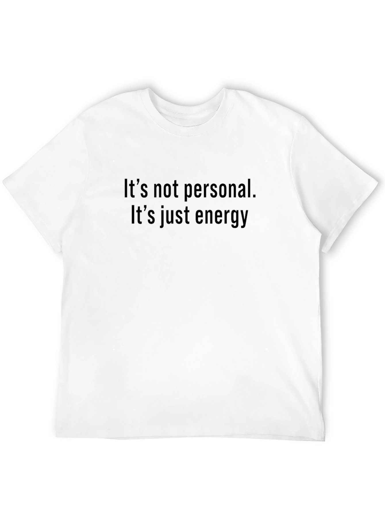Its Not Personal Energy Graphic Tee