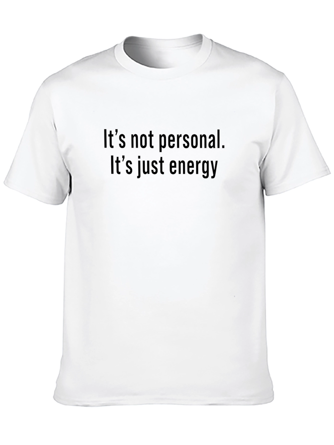 Its Not Personal Energy Graphic Tee