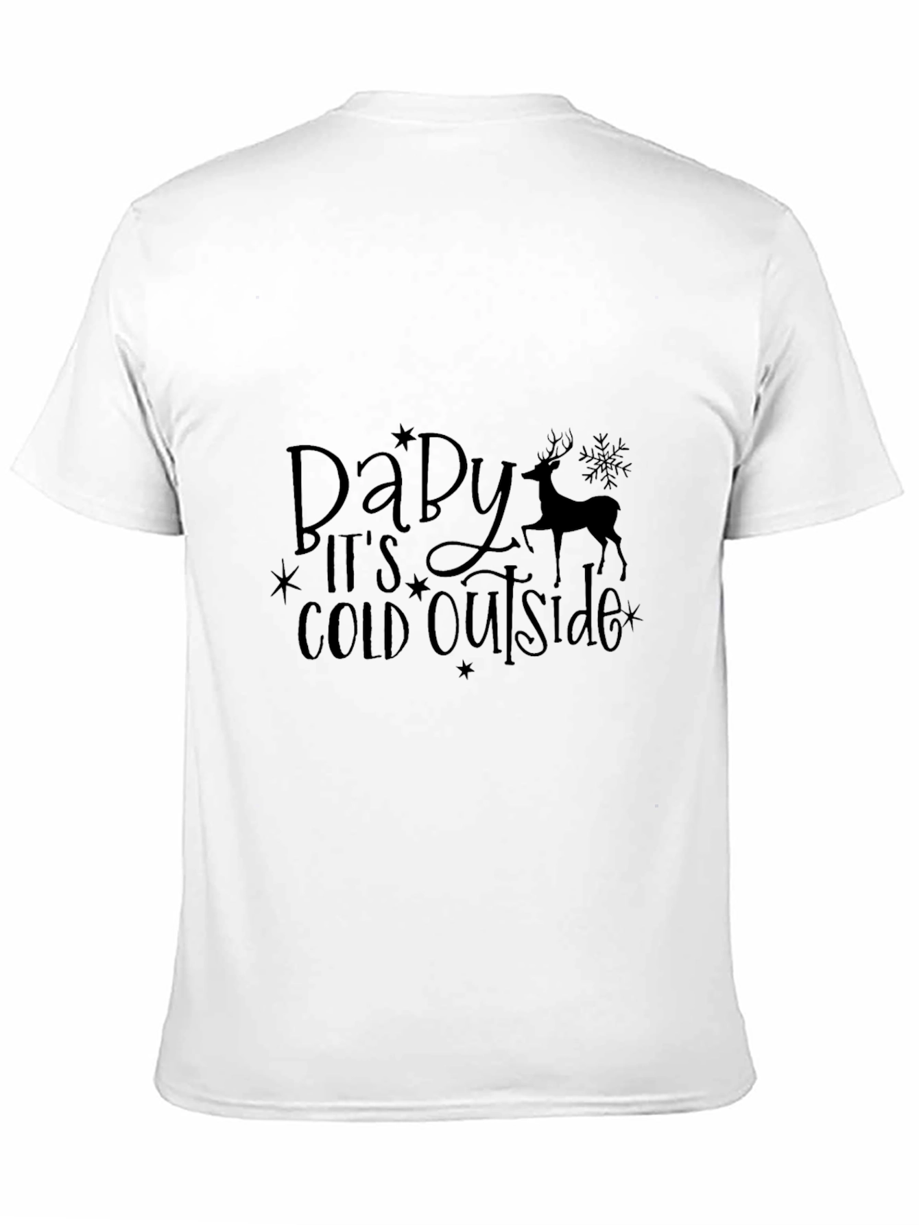 Baby Its Cold Outside Graphic Tee