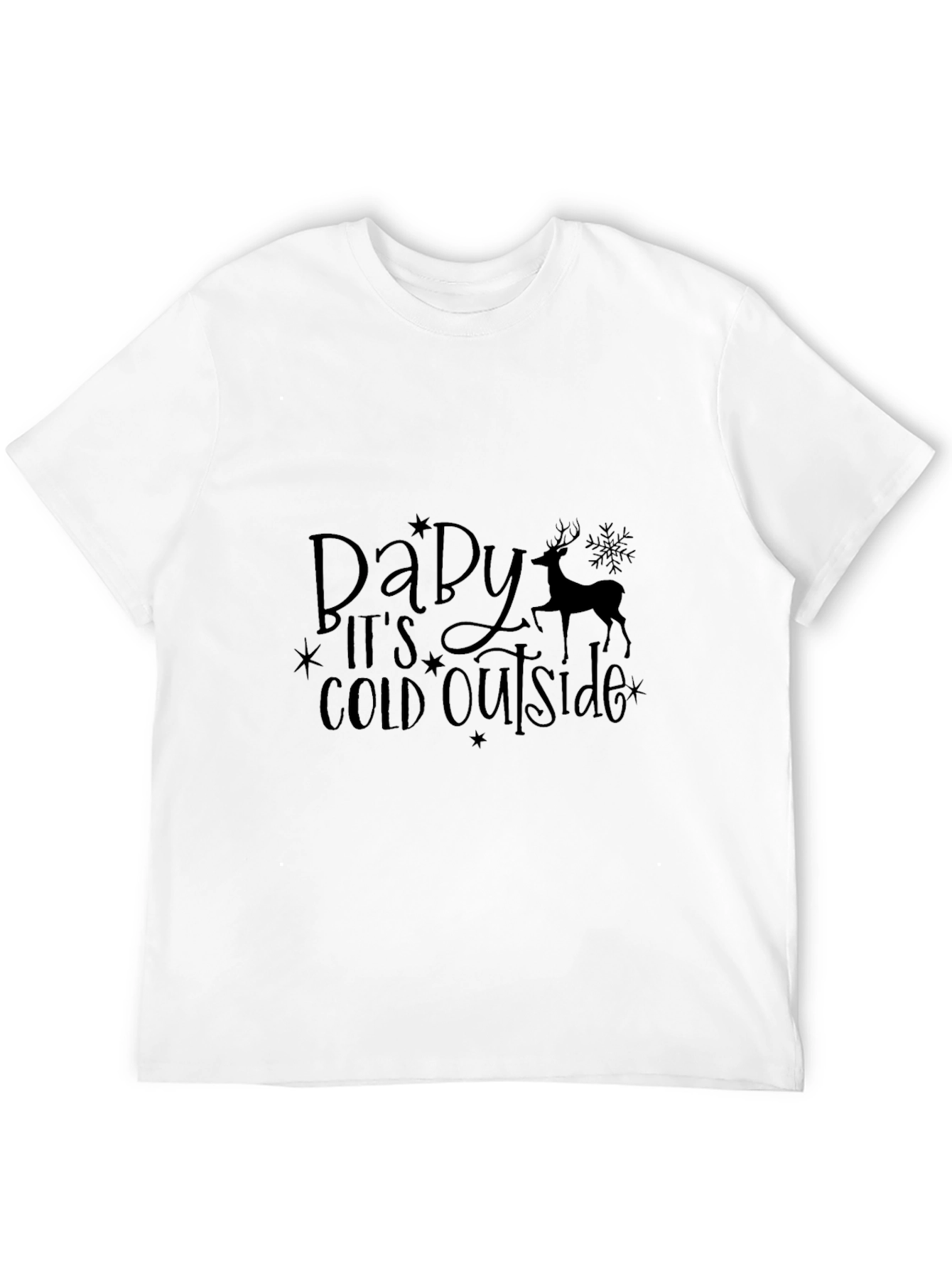 Baby Its Cold Outside Graphic Tee