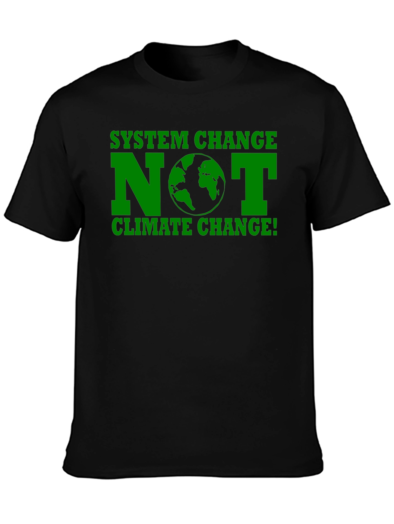 System Change NOT Climate Change T-Shirt