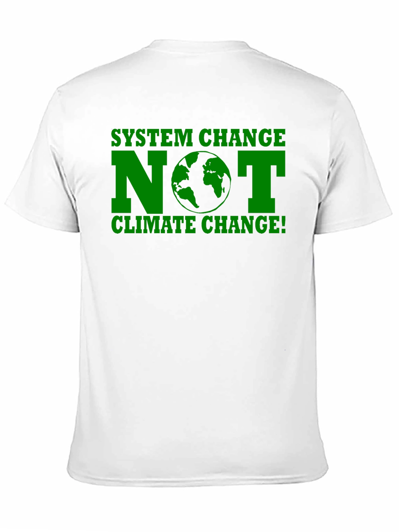 System Change NOT Climate Change T-Shirt