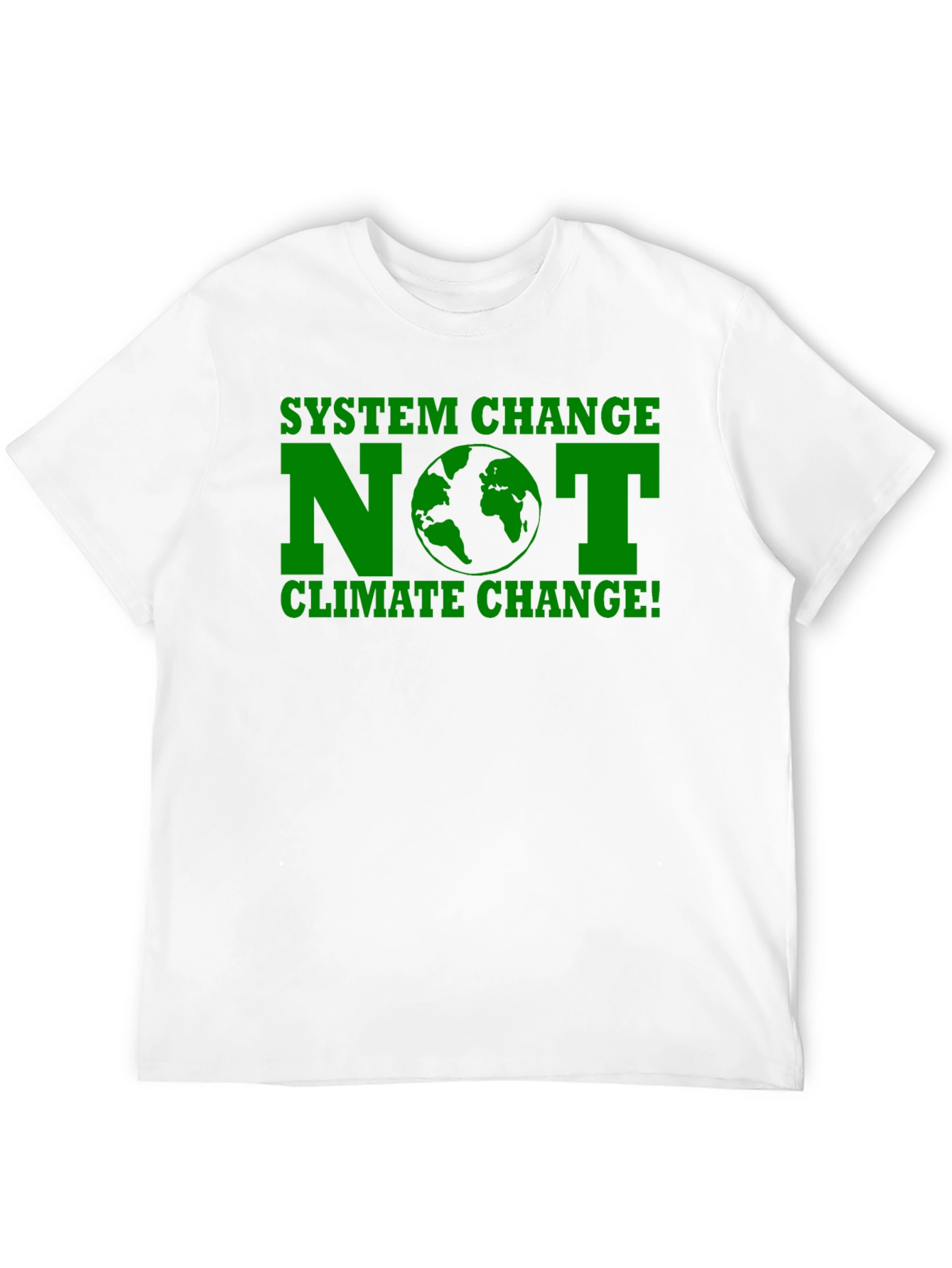 System Change NOT Climate Change T-Shirt