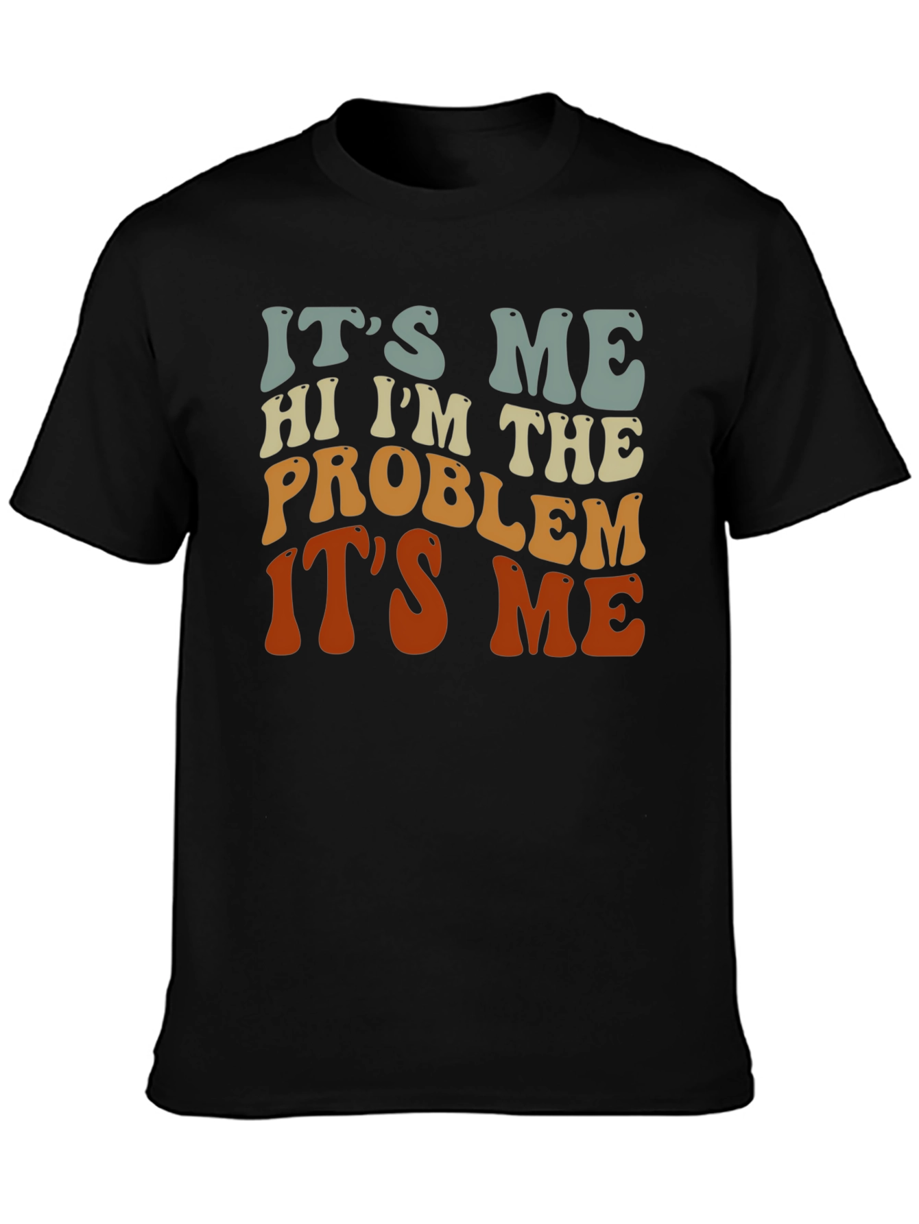 Its Me Problem Graphic T-Shirt
