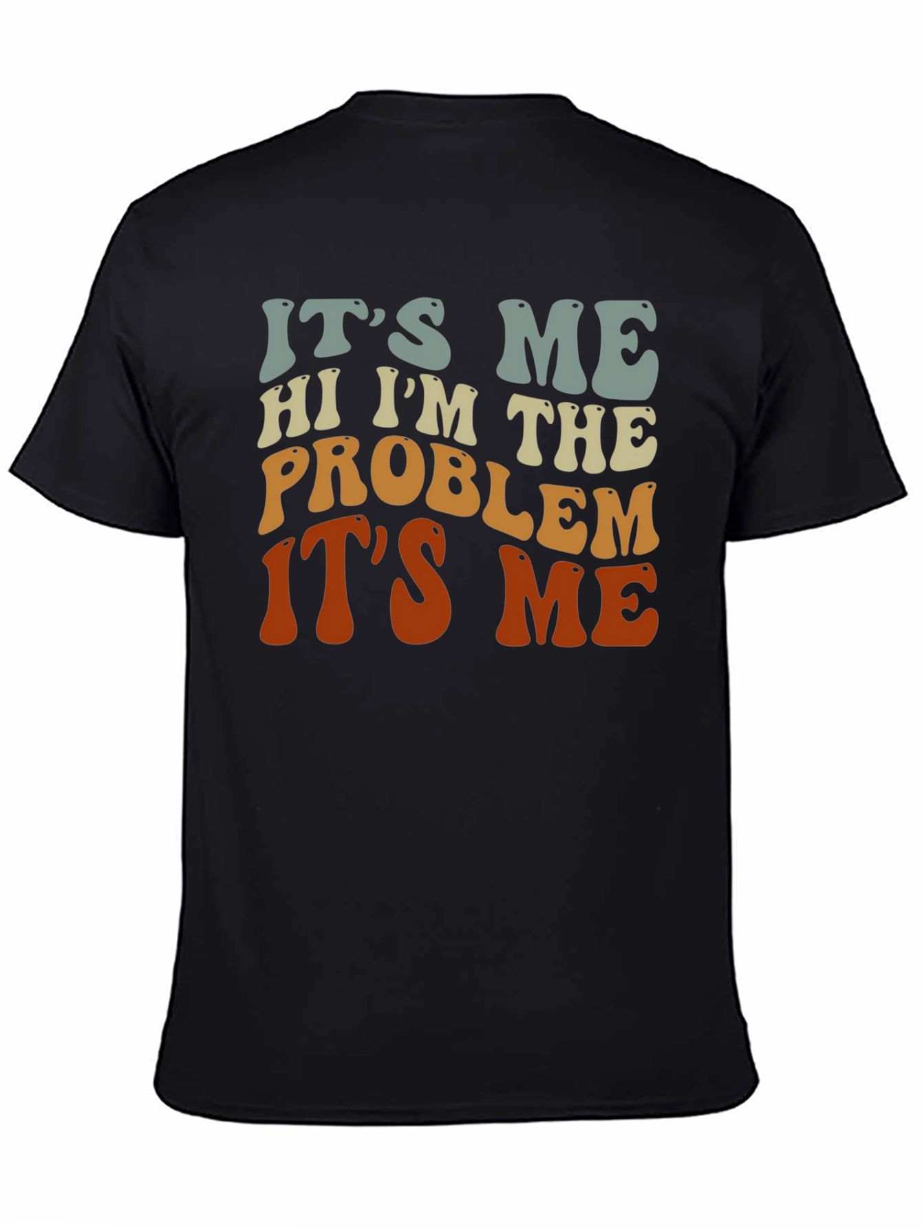 Its Me Problem Graphic T-Shirt