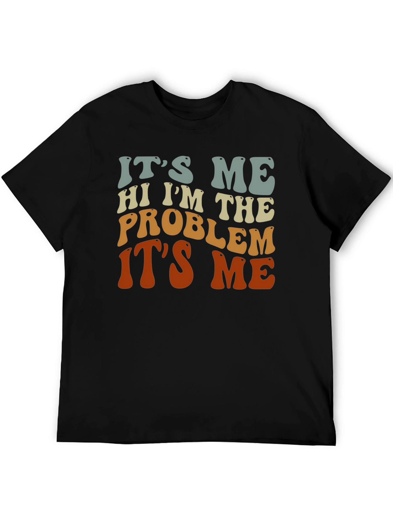 Its Me Problem Graphic T-Shirt