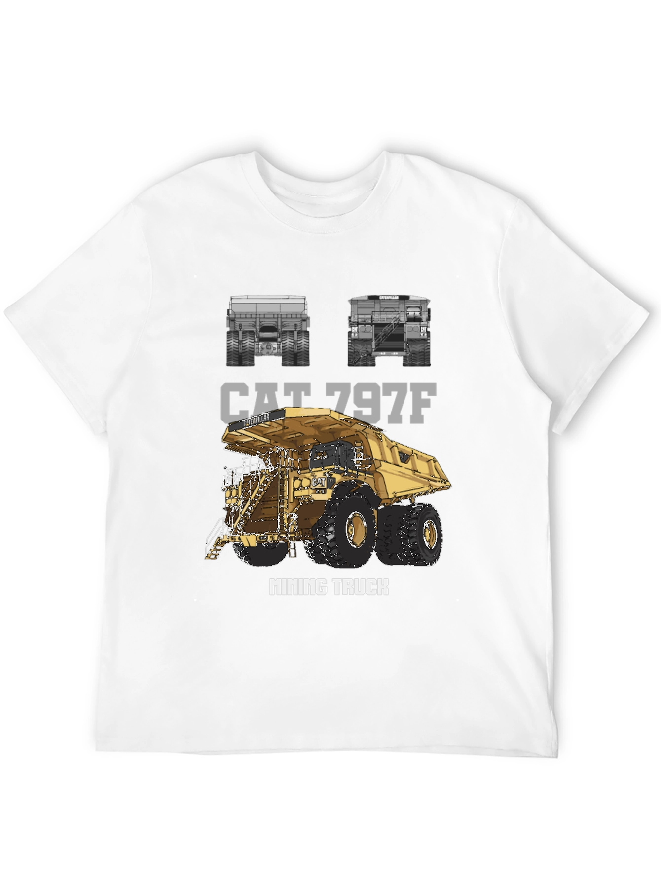 CAT 797F Mining Truck Graphic T-Shirt