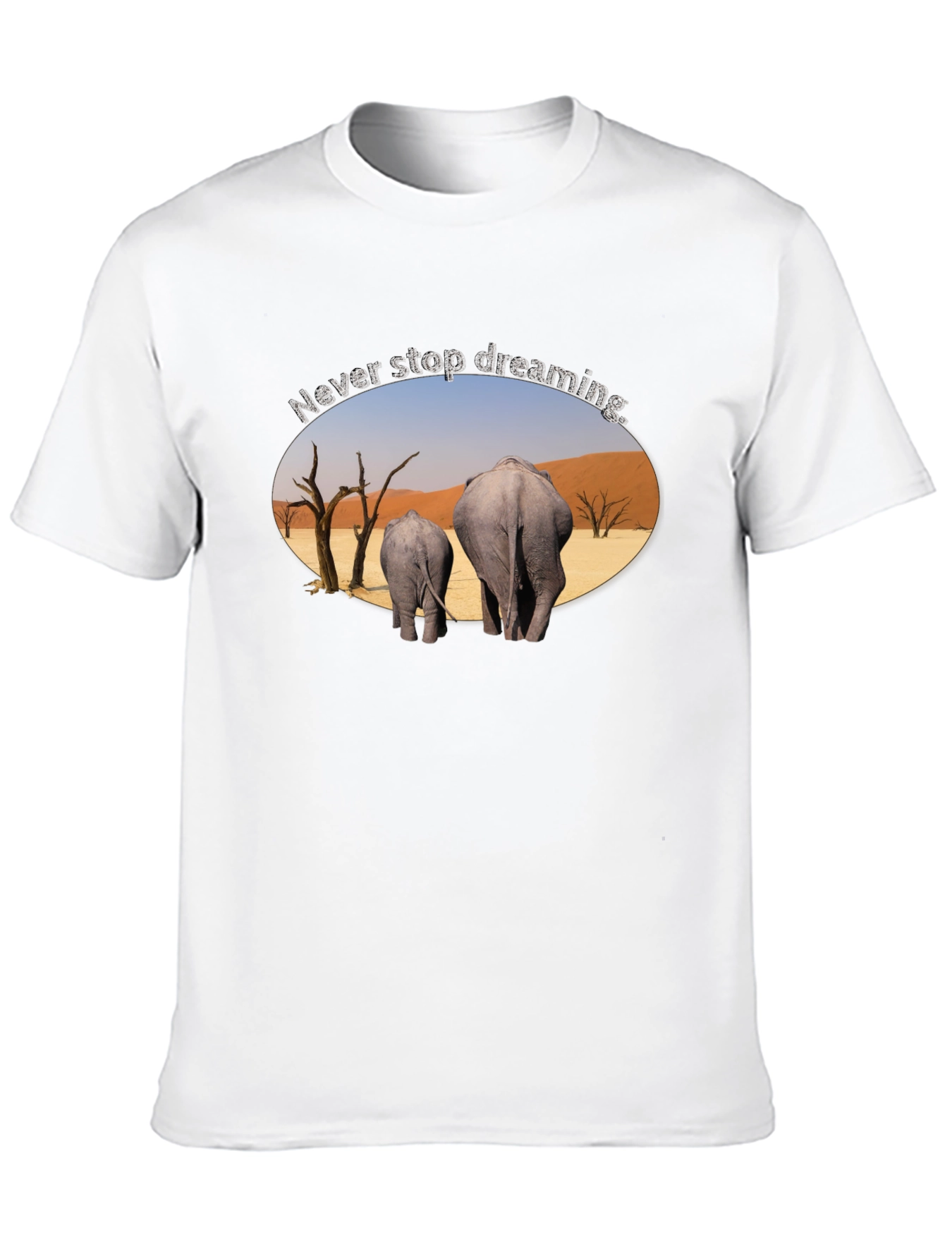 Never Stop Dreaming Elephant T-Shirt
