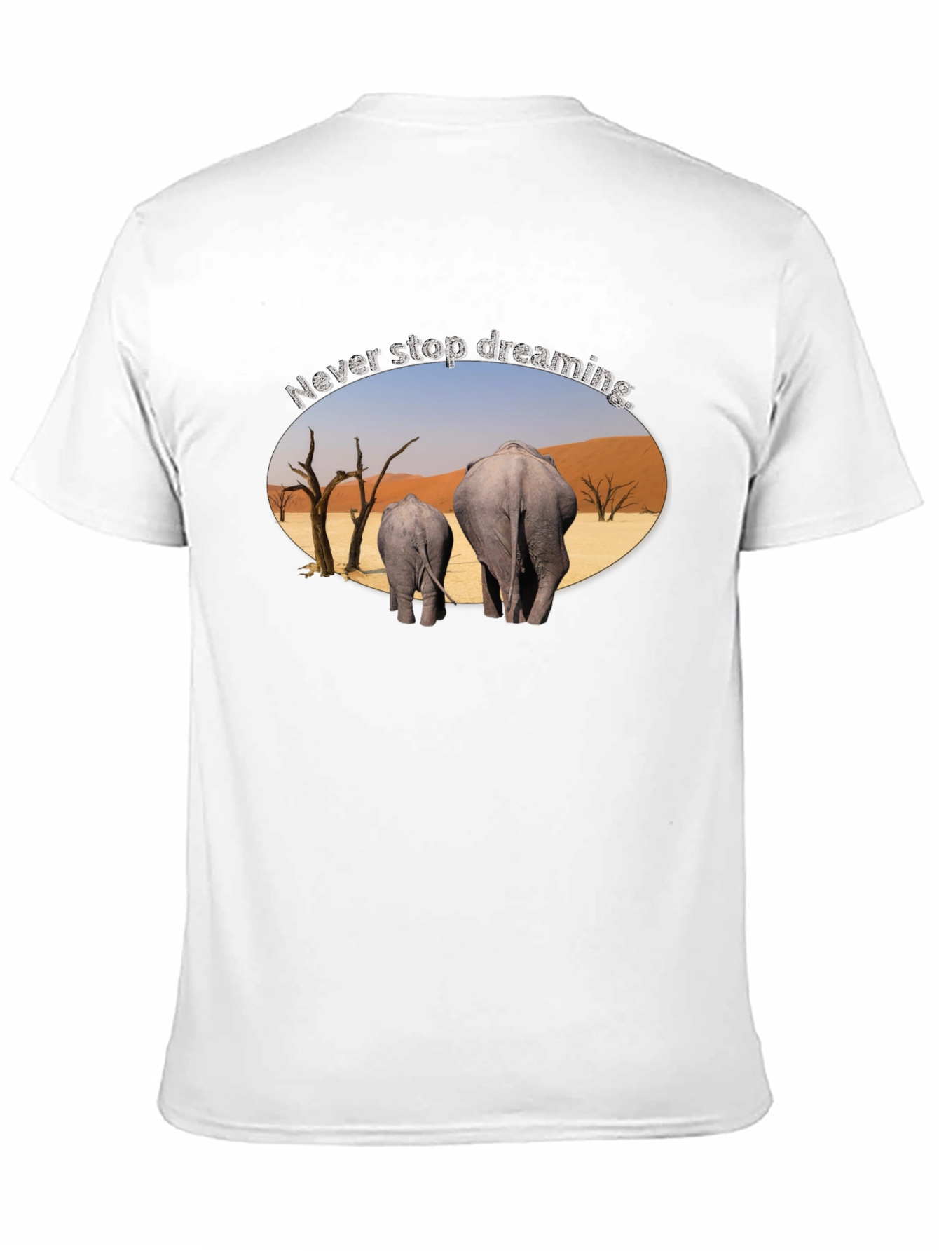 Never Stop Dreaming Elephant T-Shirt
