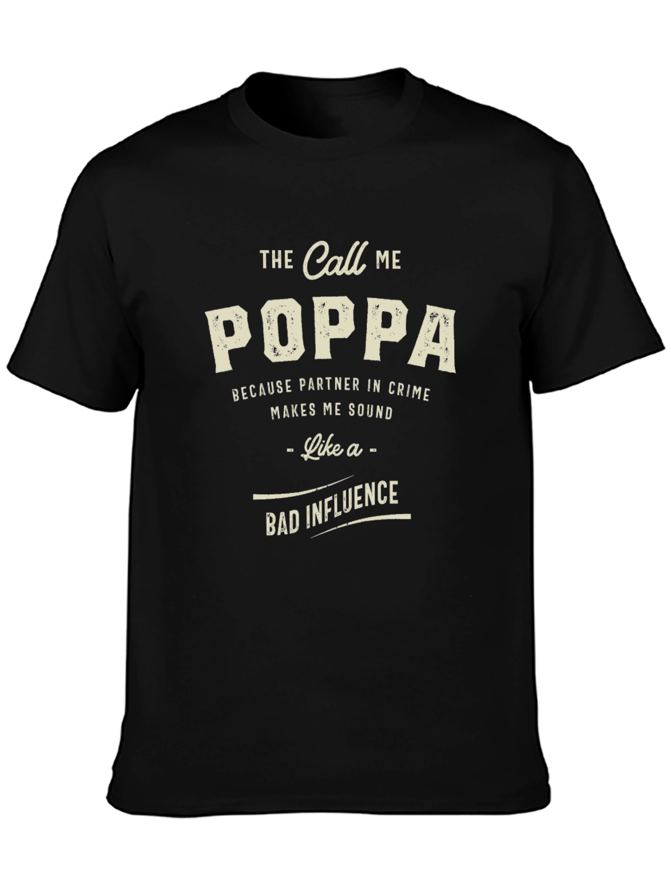 Call Me Poppa T-Shirt Funny Dad Gift