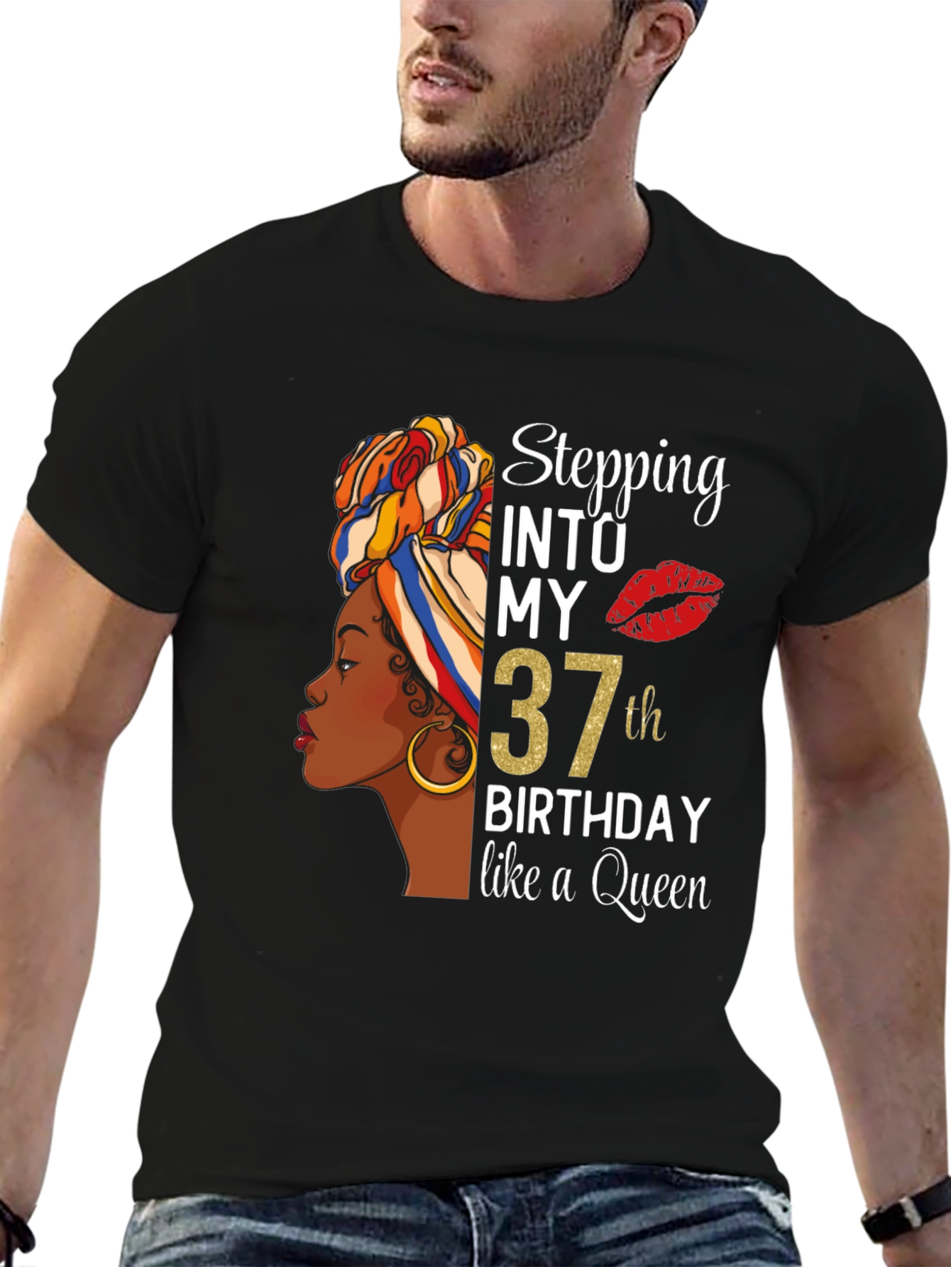 Stepping Into My 37th Birthday Like a Queen T-Shirt