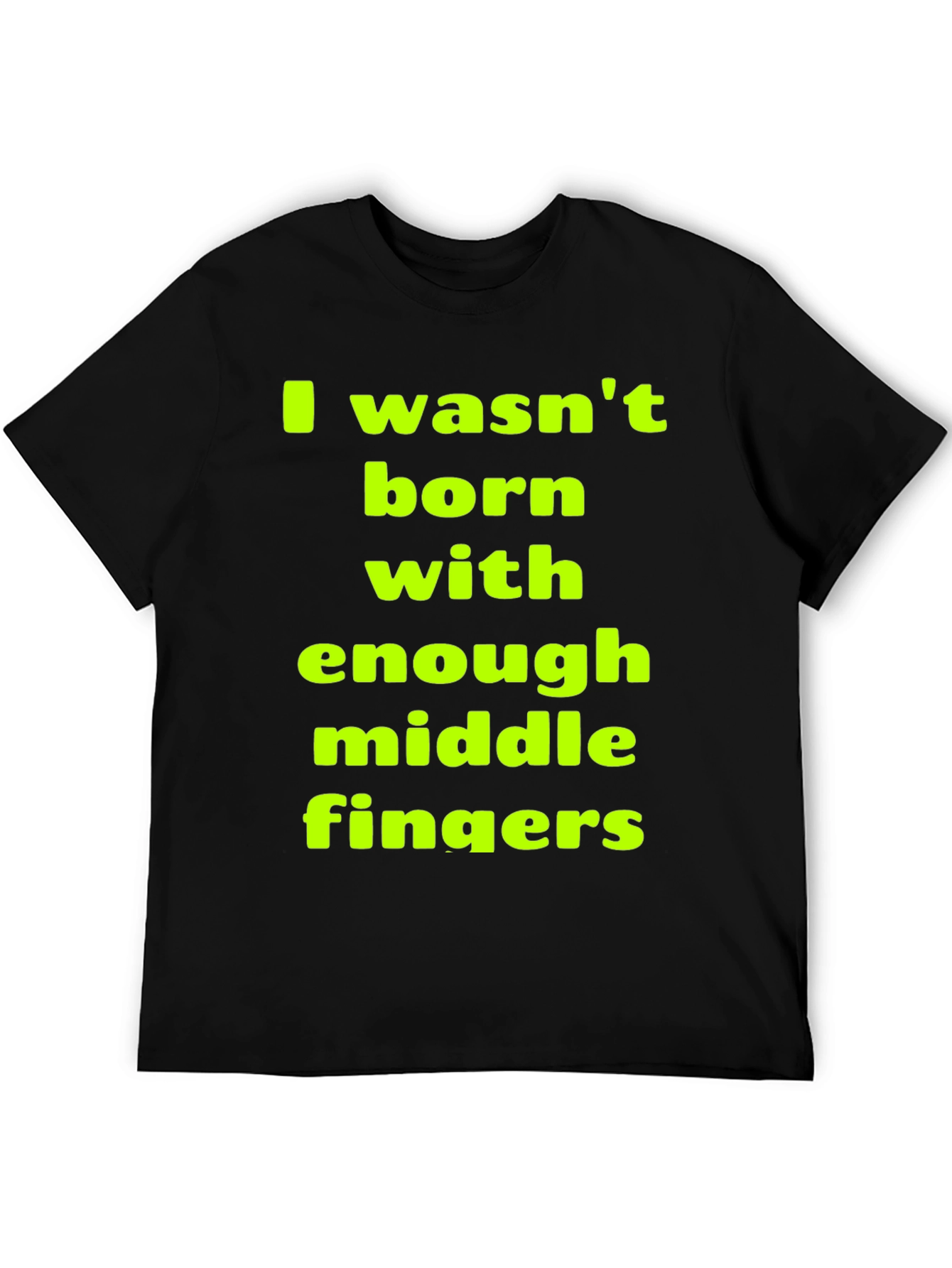 Funny Sarcastic Middle Finger T-Shirt