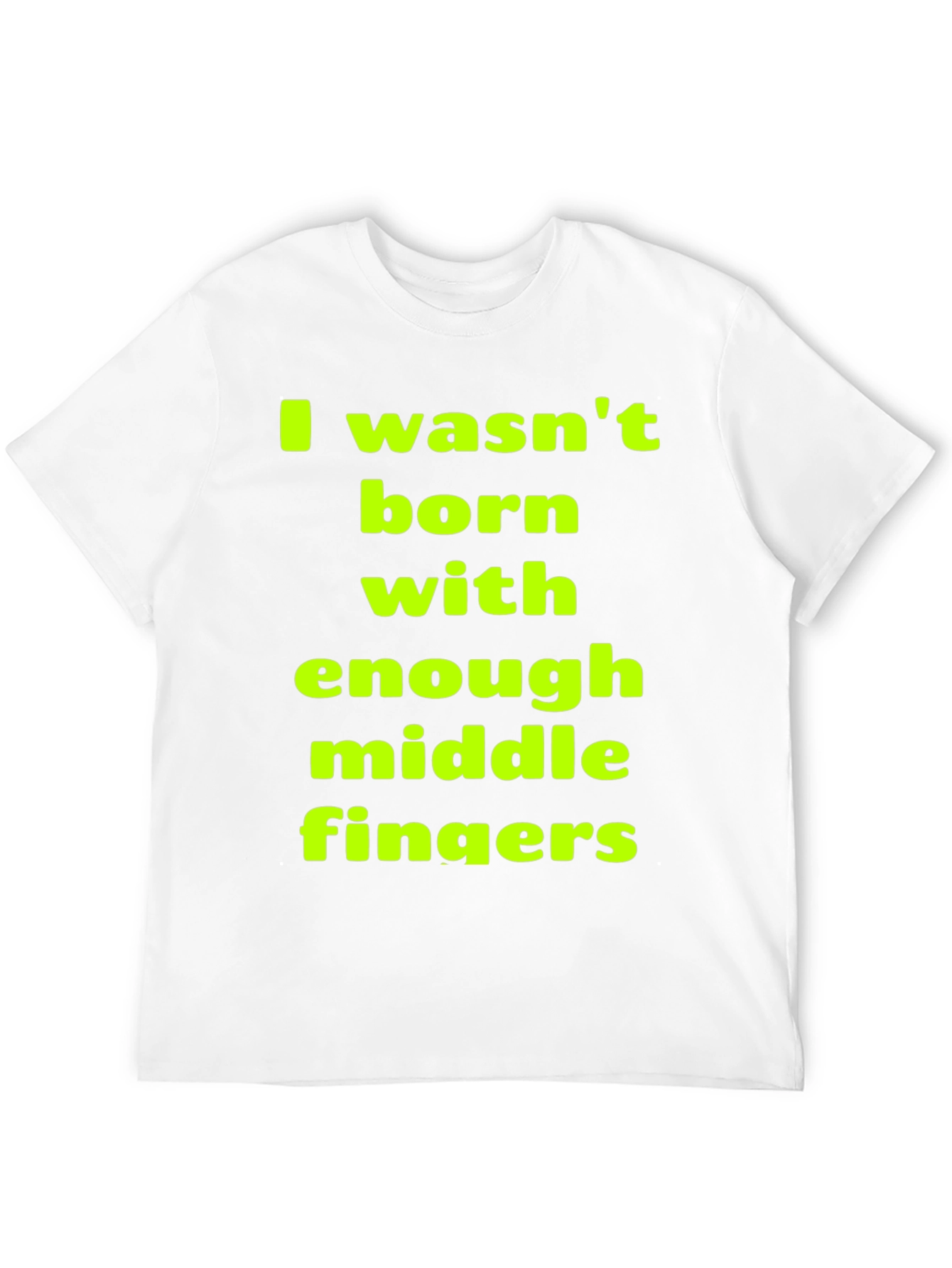 Funny Sarcastic Middle Finger T-Shirt