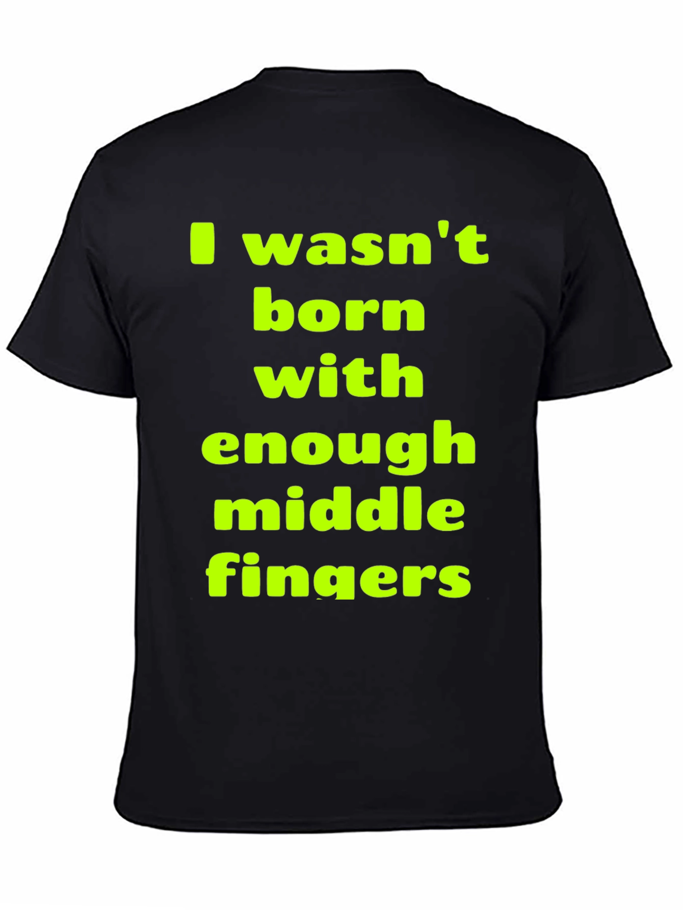 Funny Sarcastic Middle Finger T-Shirt