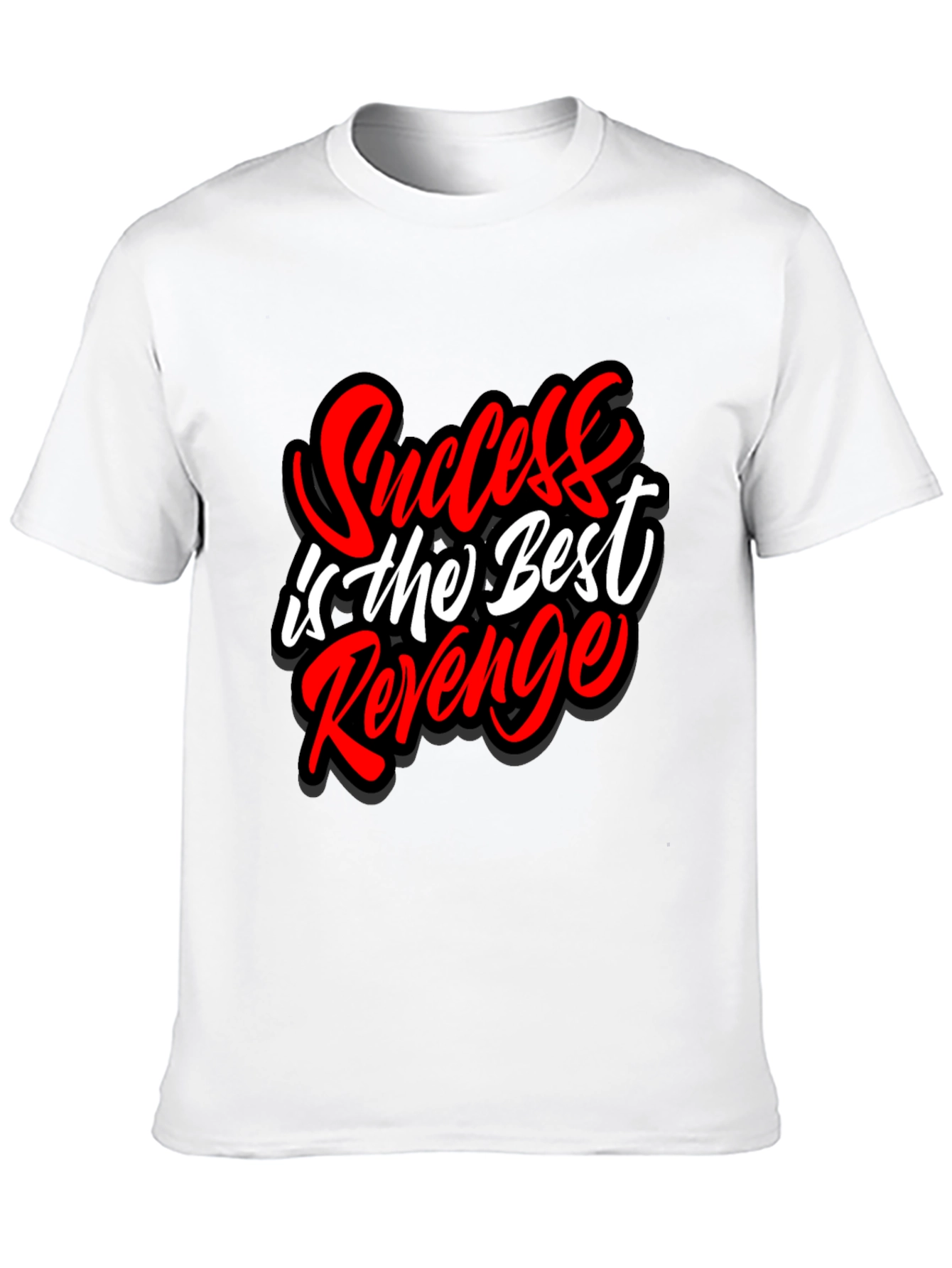 Success is the Best Revenge Graphic T-Shirt