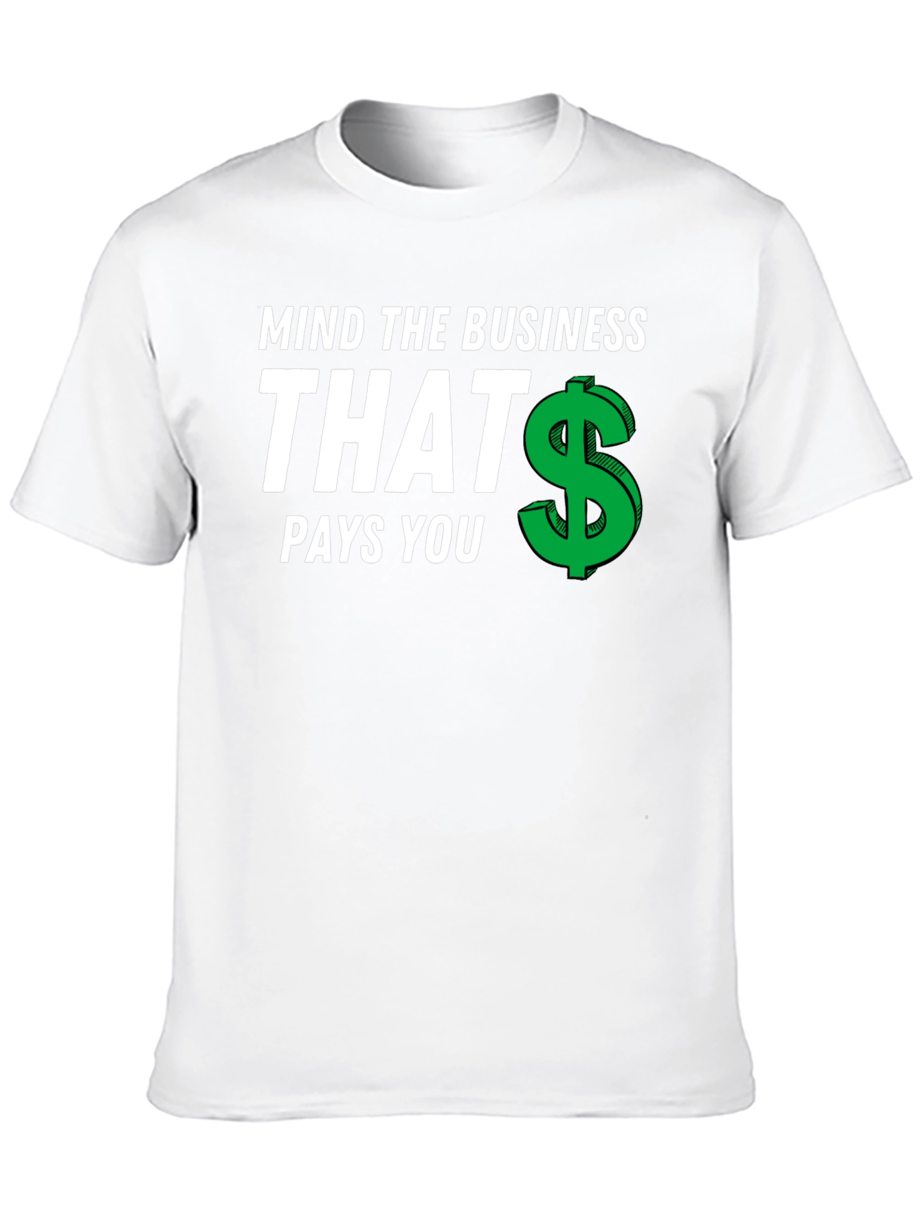 Mind The Business T-Shirt