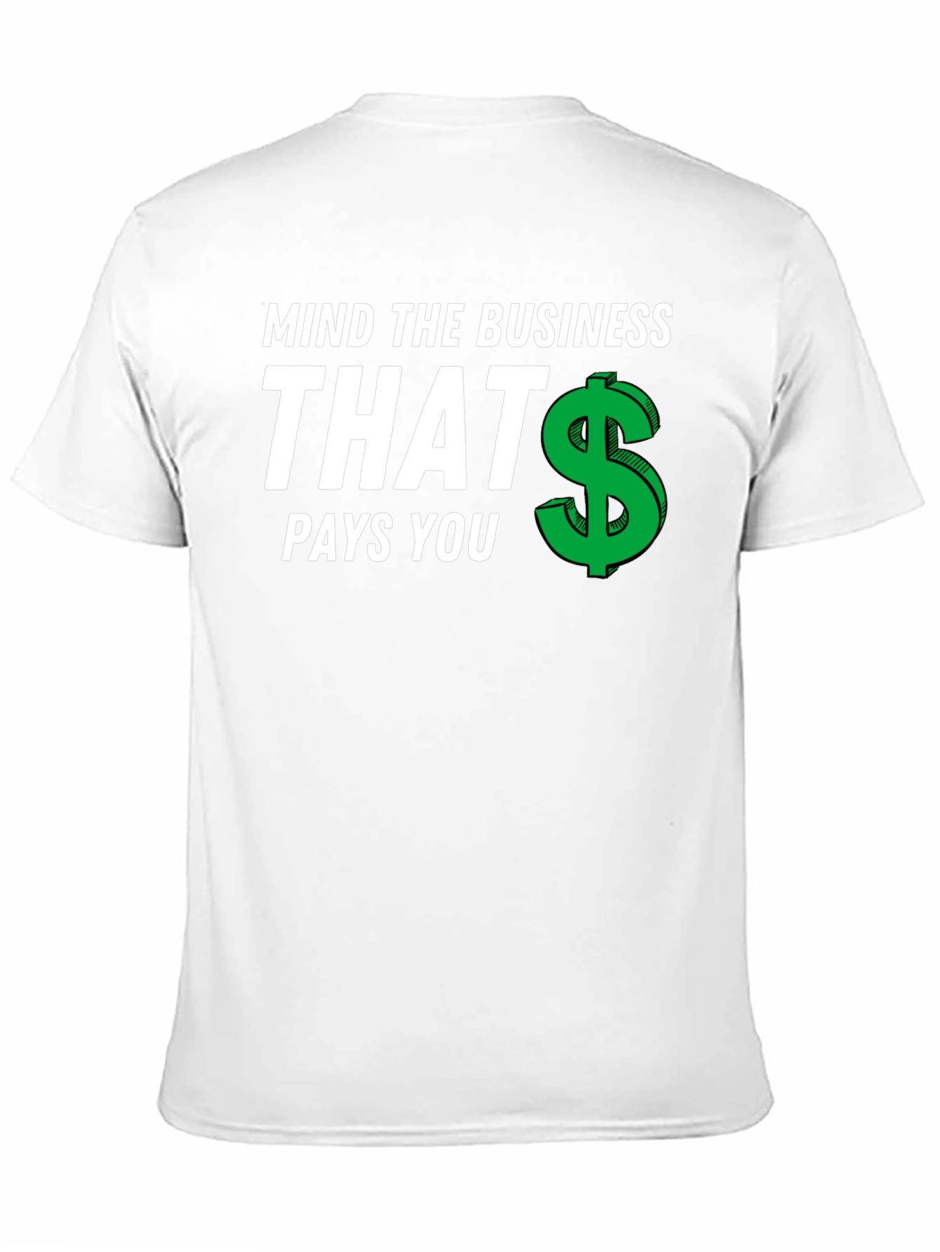 Mind The Business T-Shirt