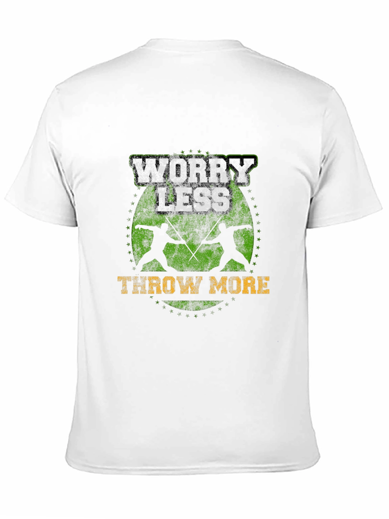 Worry Less Throw More Fencing T-Shirt