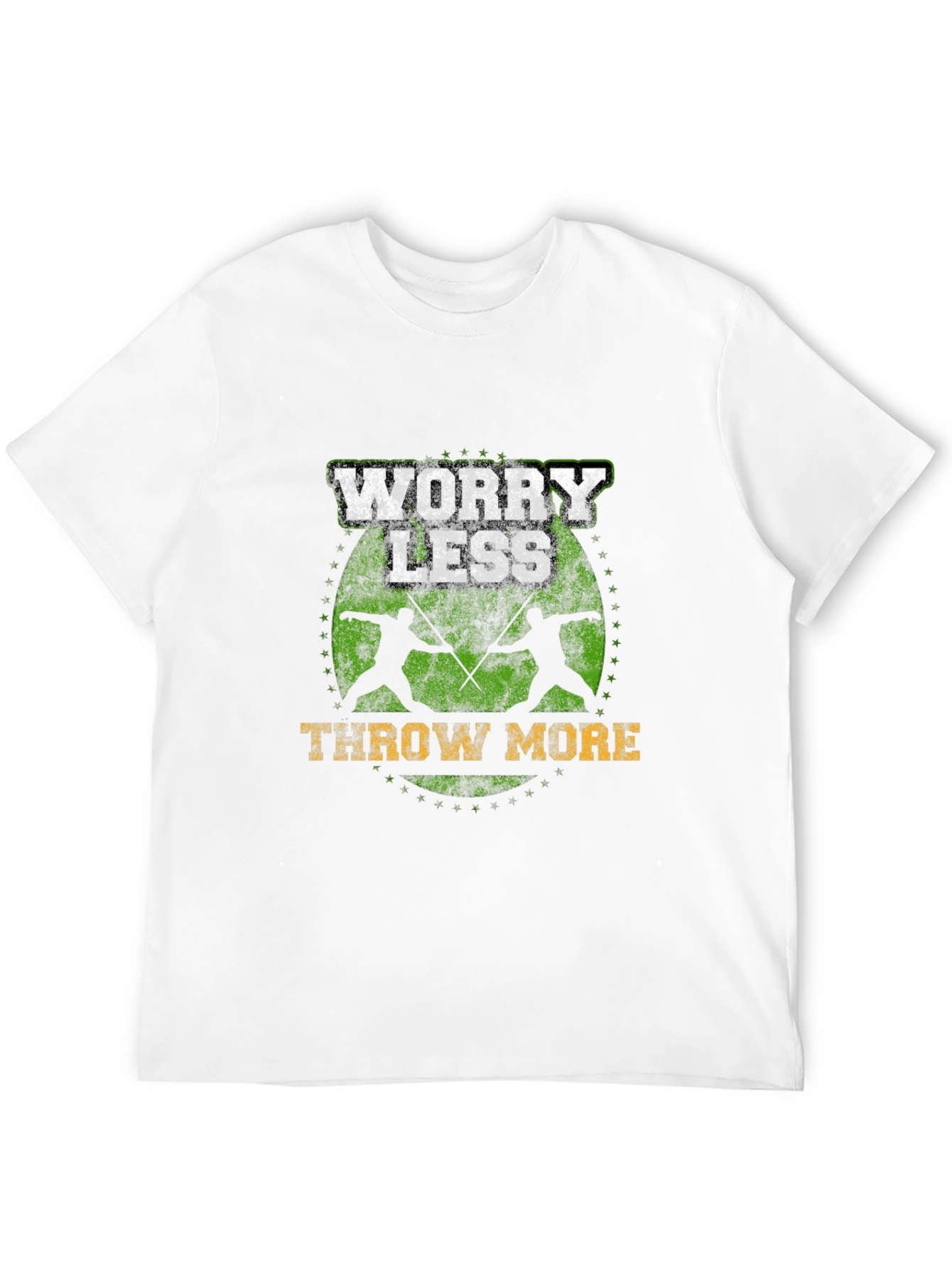 Worry Less Throw More Fencing T-Shirt