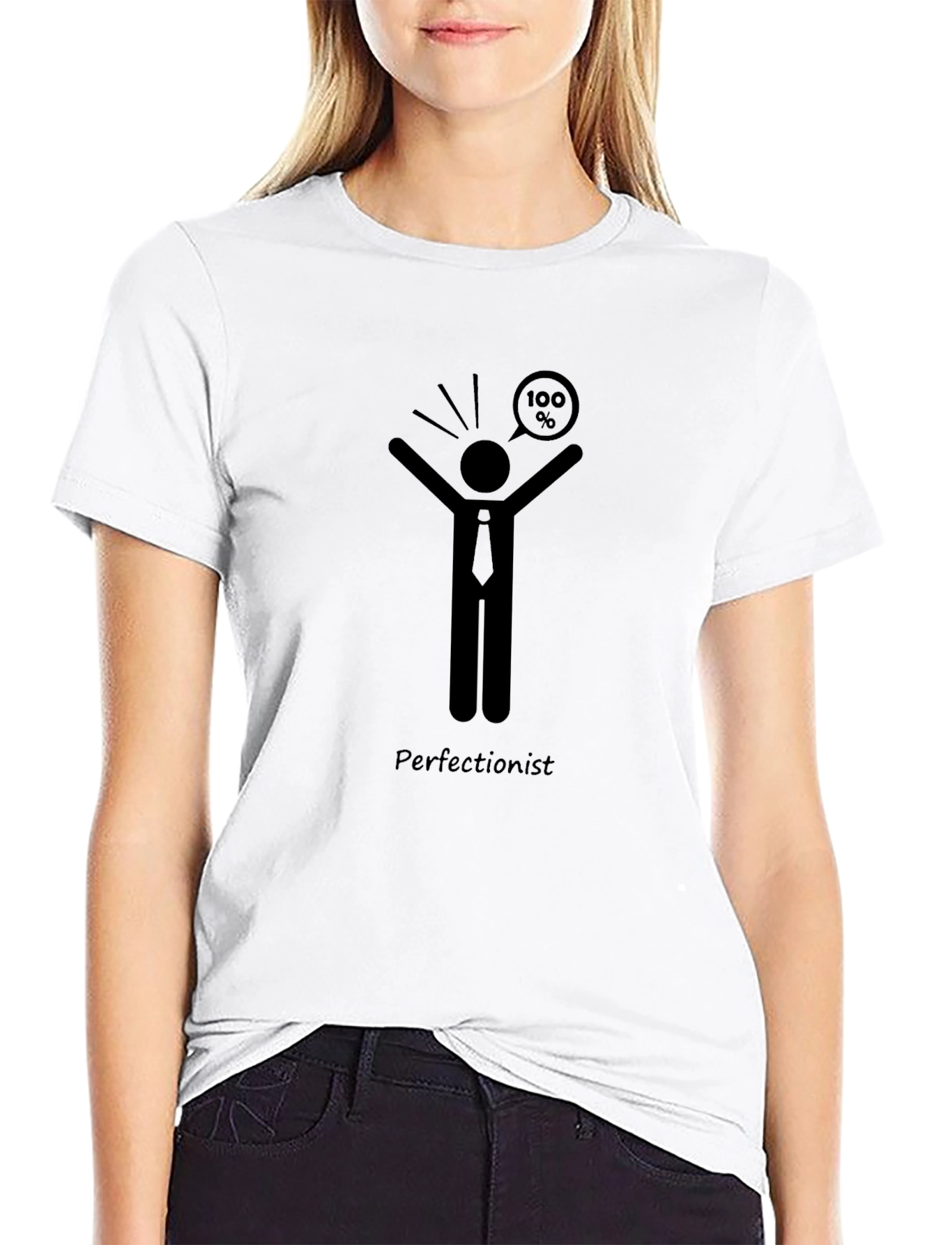 Perfectionist T-Shirt - 100% Achievement Humor