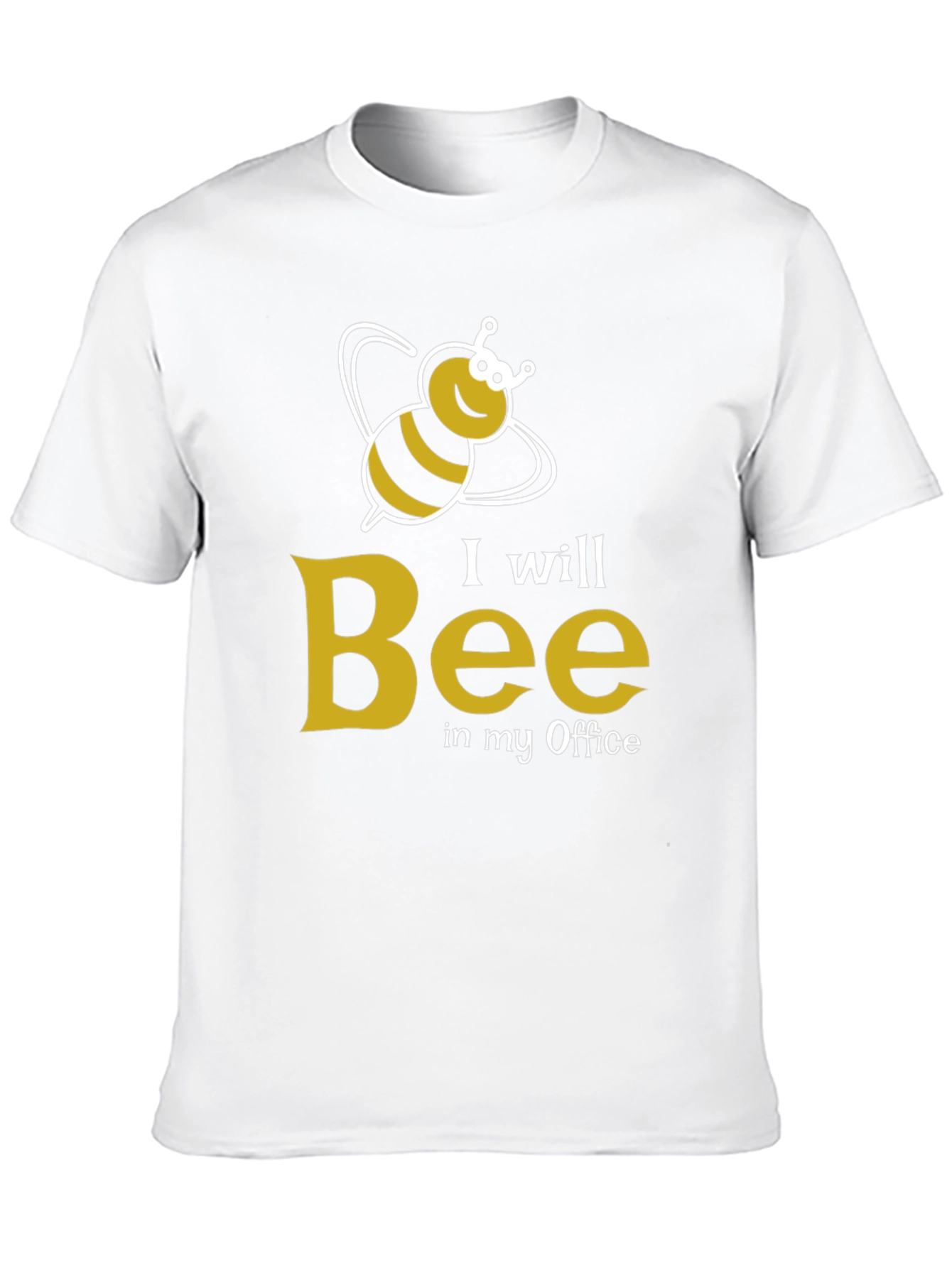 I Will Bee In My Office Graphic Tee