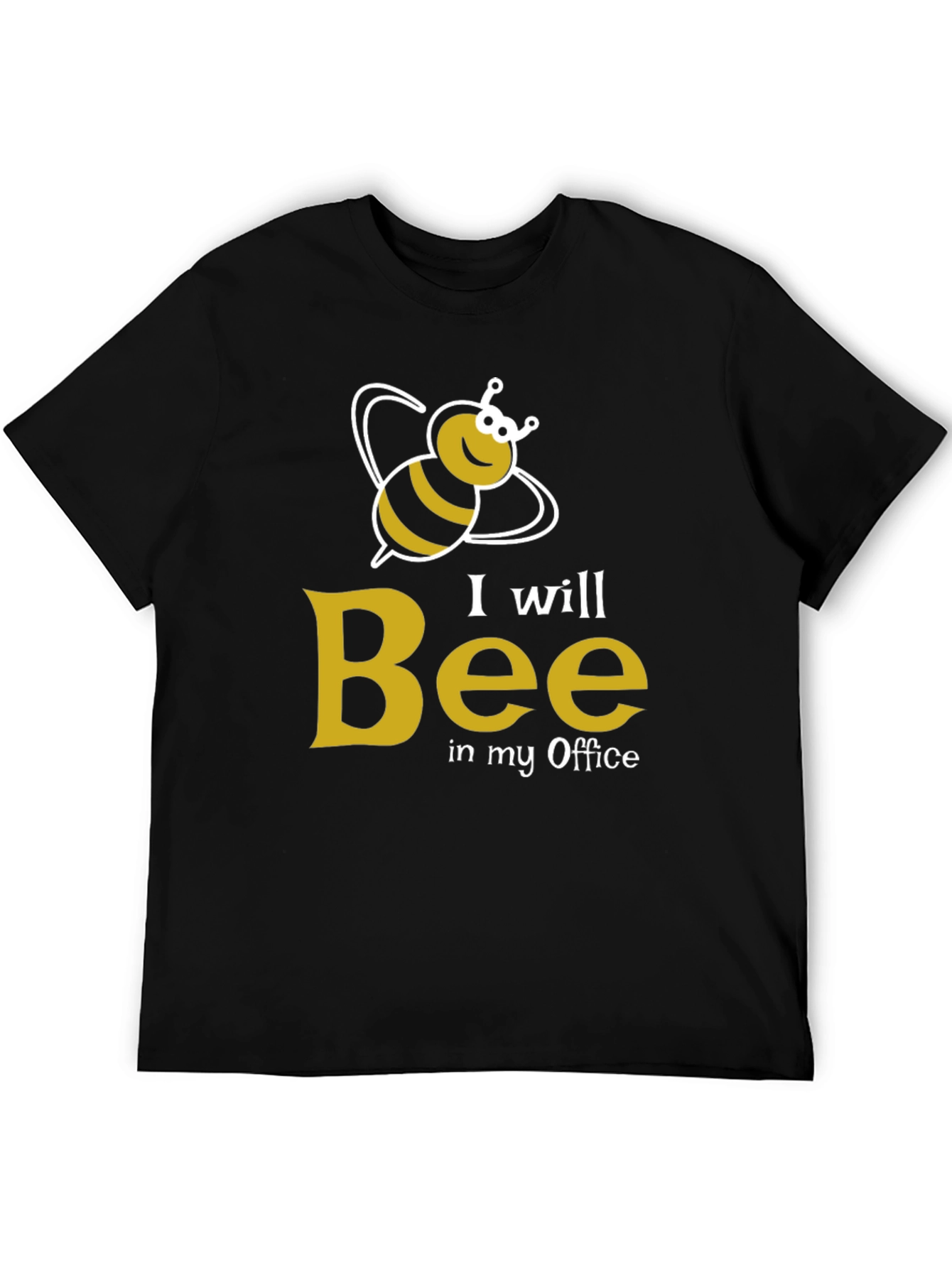 I Will Bee In My Office Graphic Tee