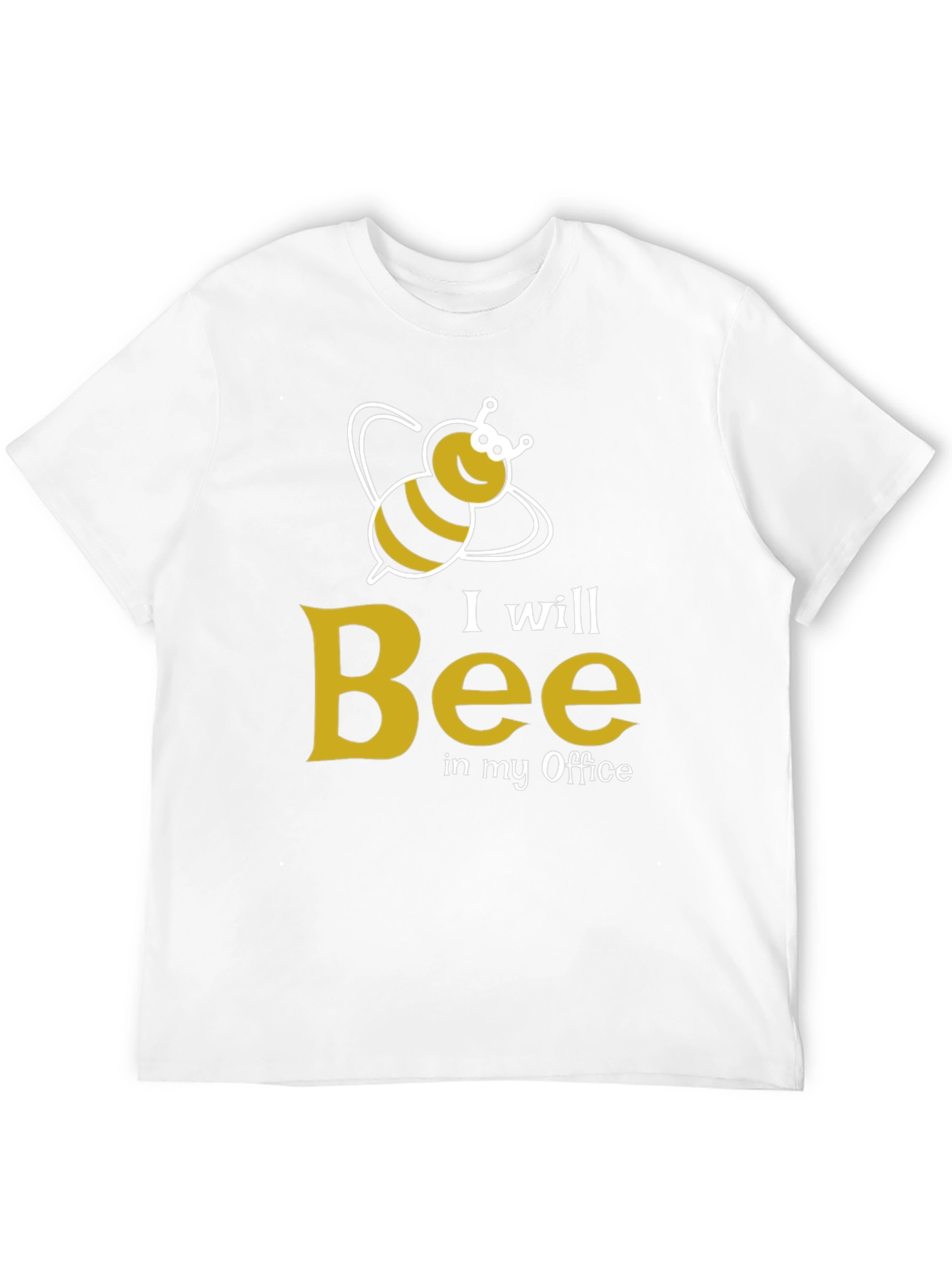 I Will Bee In My Office Graphic Tee