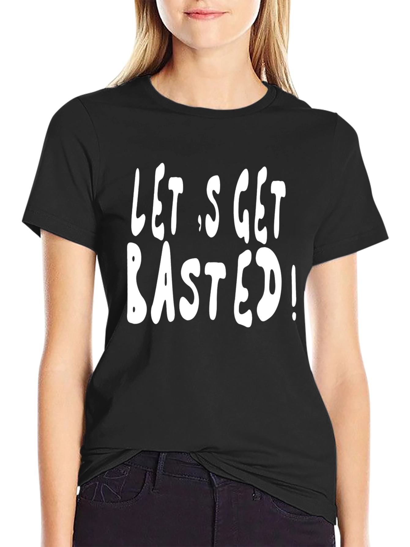 Lets Get Basted! Graphic T-Shirt