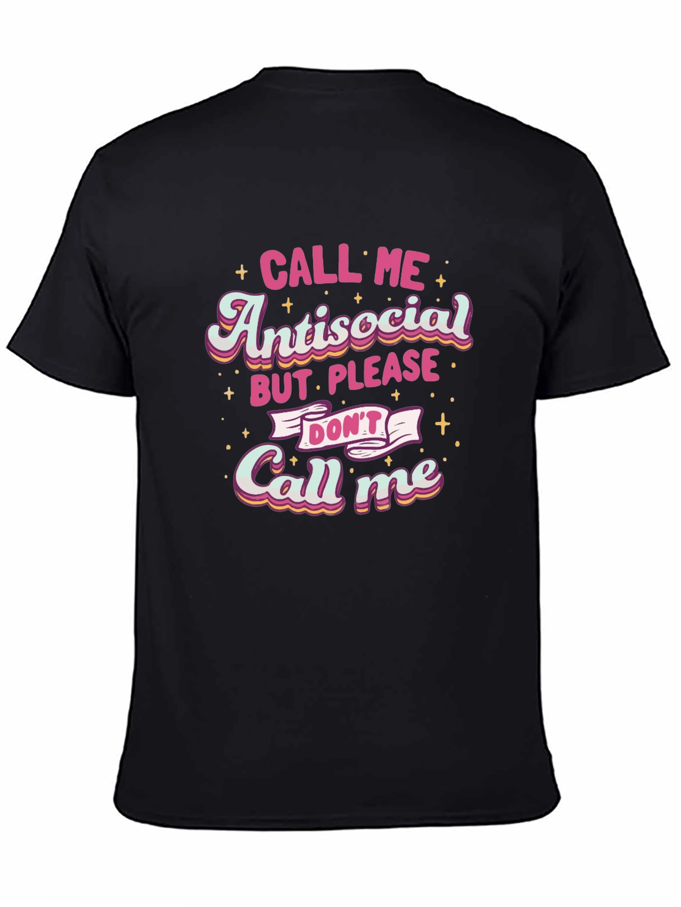 Antisocial Please Dont Call Me T-Shirt
