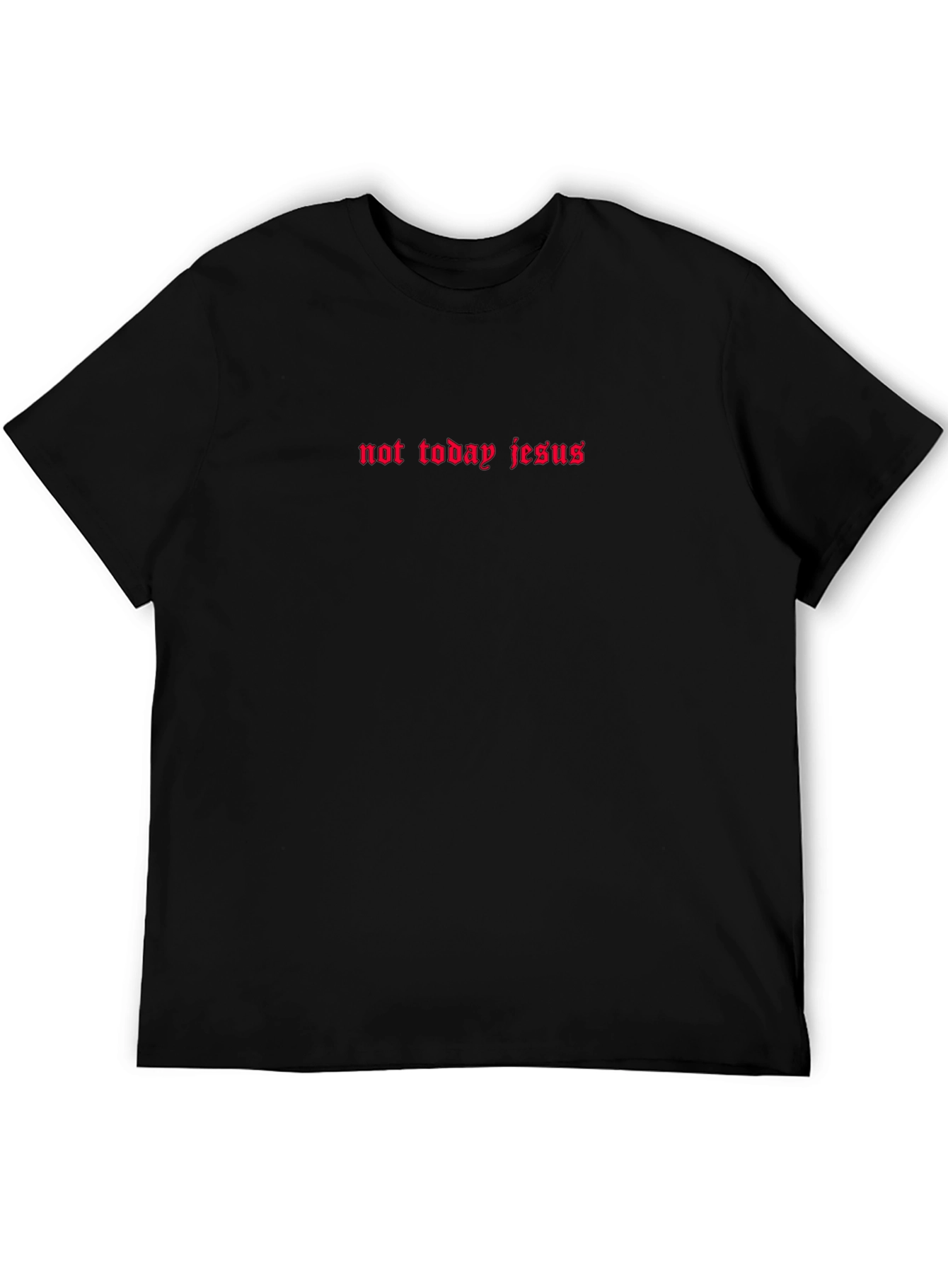 Not Today Jesus Graphic Tee - Black