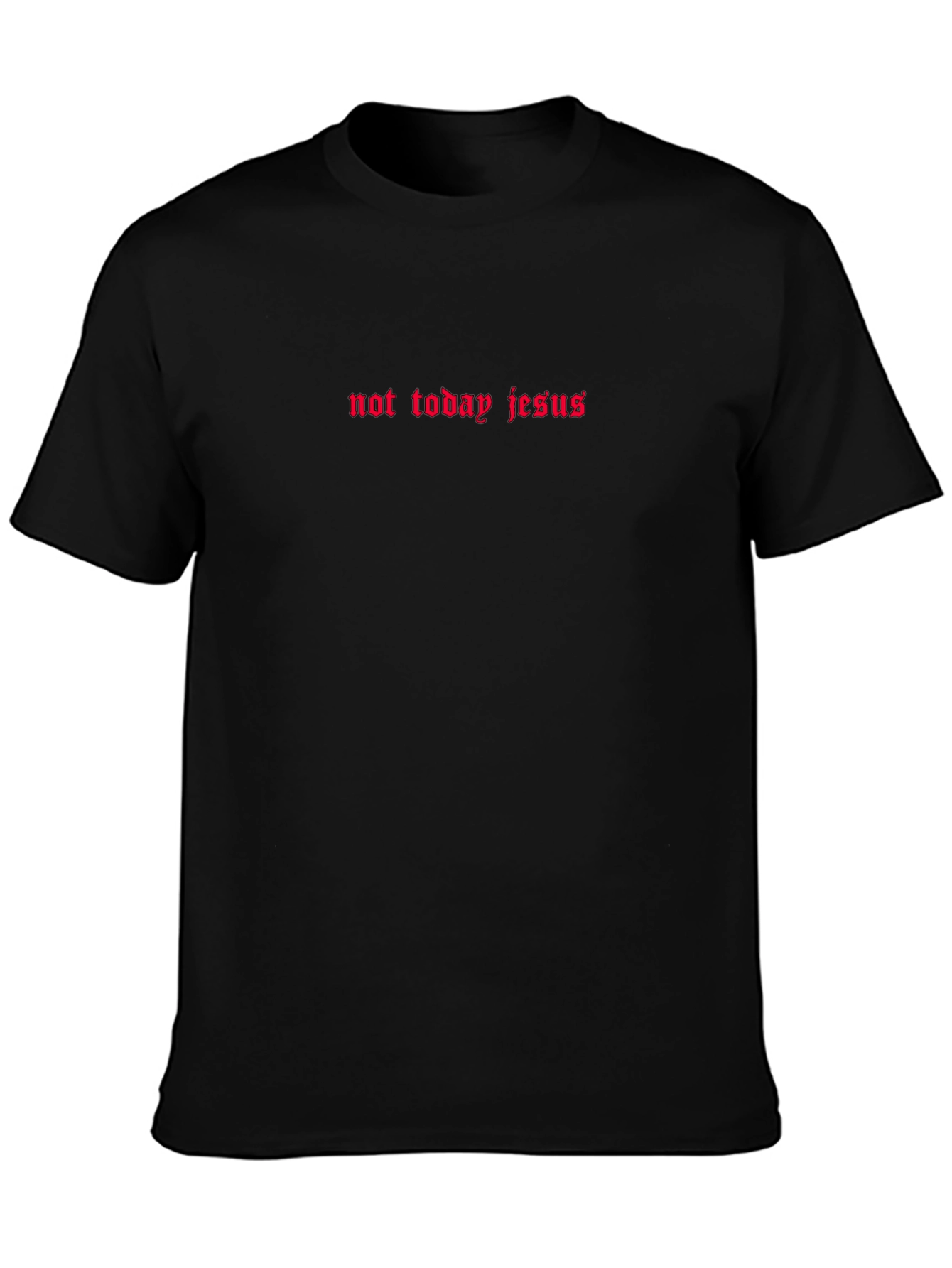 Not Today Jesus Graphic Tee - Black