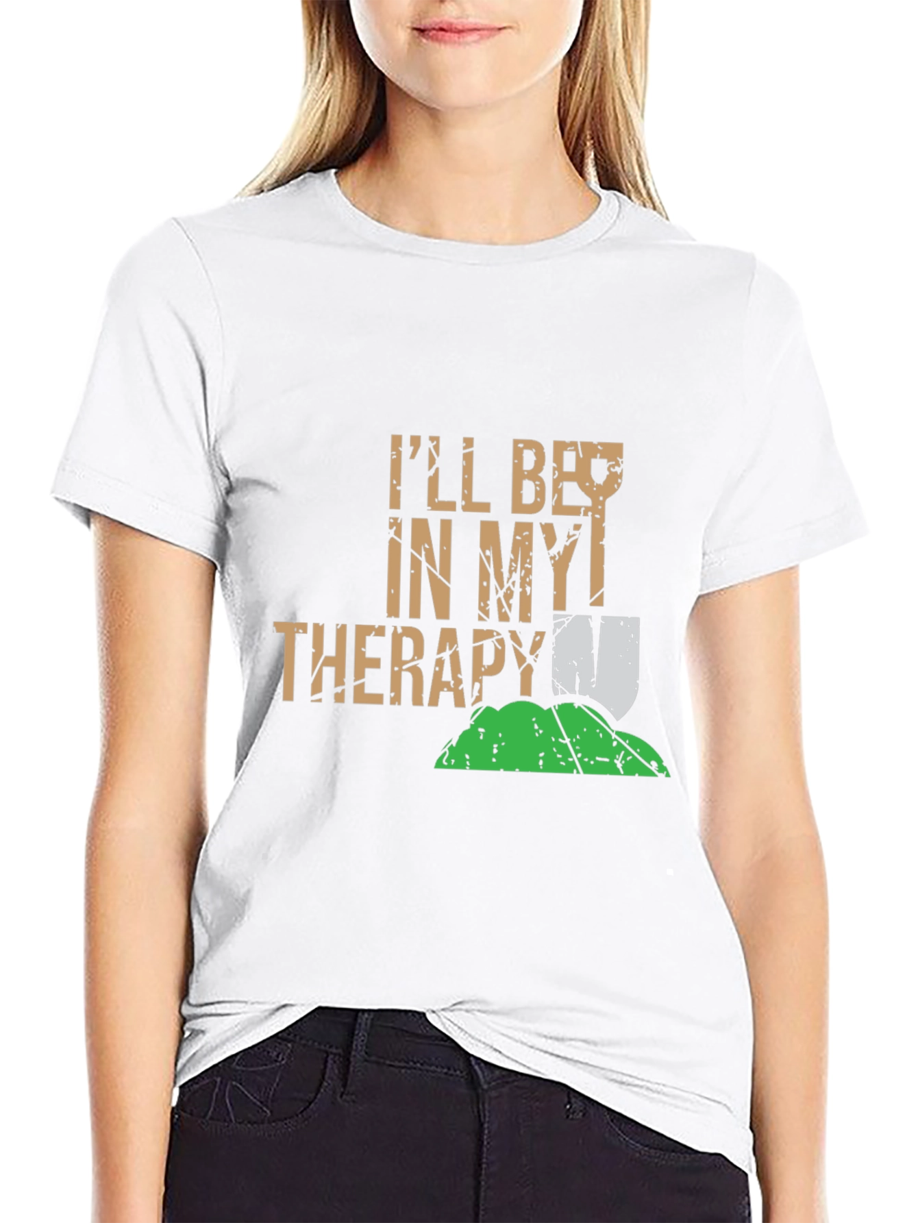Funny Gardening T-Shirt: Ill Be In My Therapy