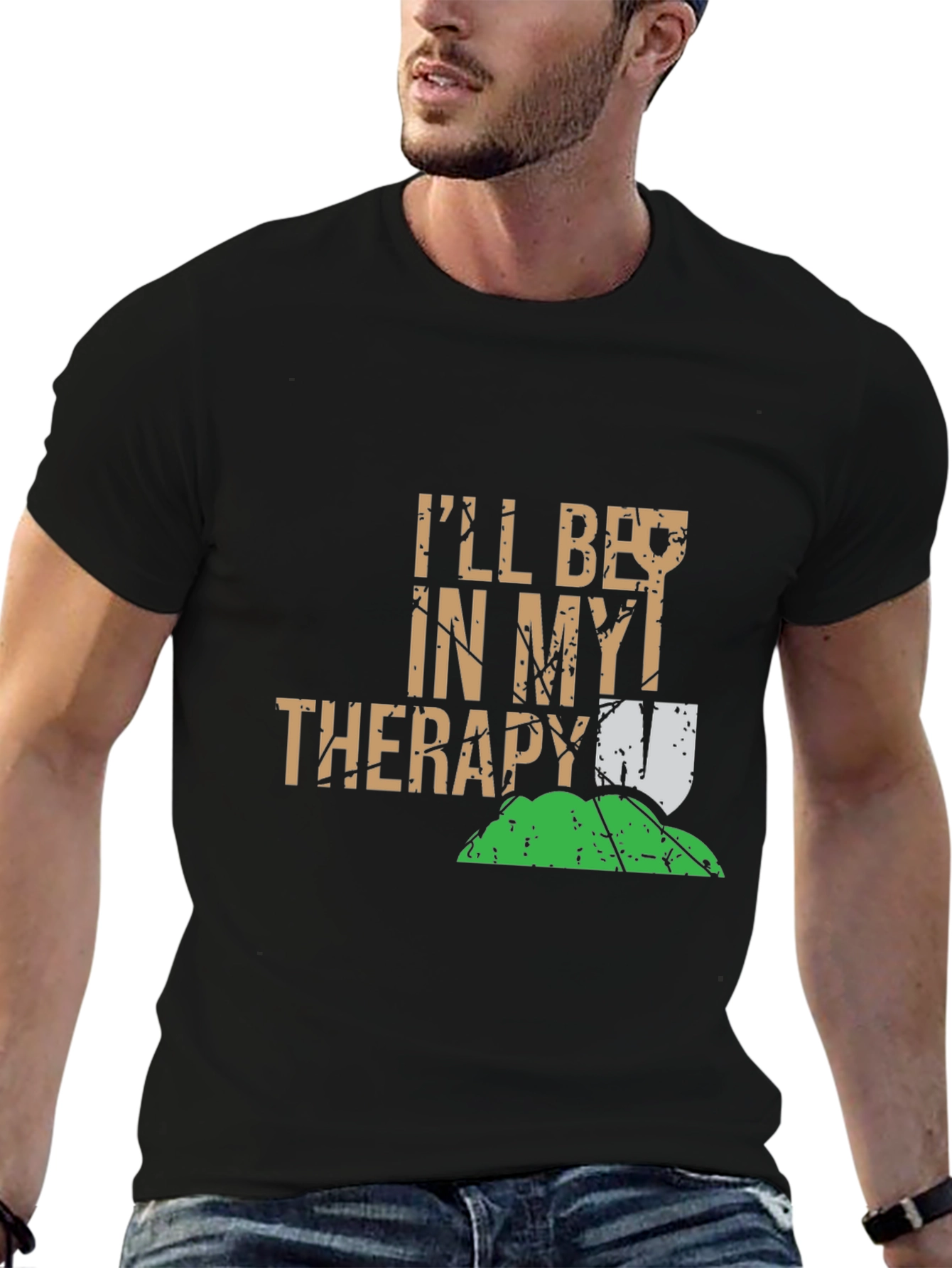 Funny Gardening T-Shirt: Ill Be In My Therapy