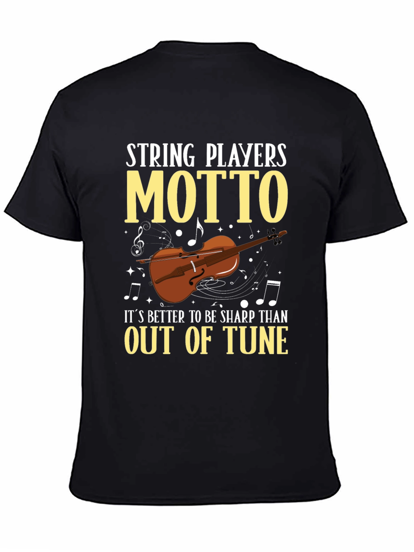String Players Motto T-Shirt - Musician Gift