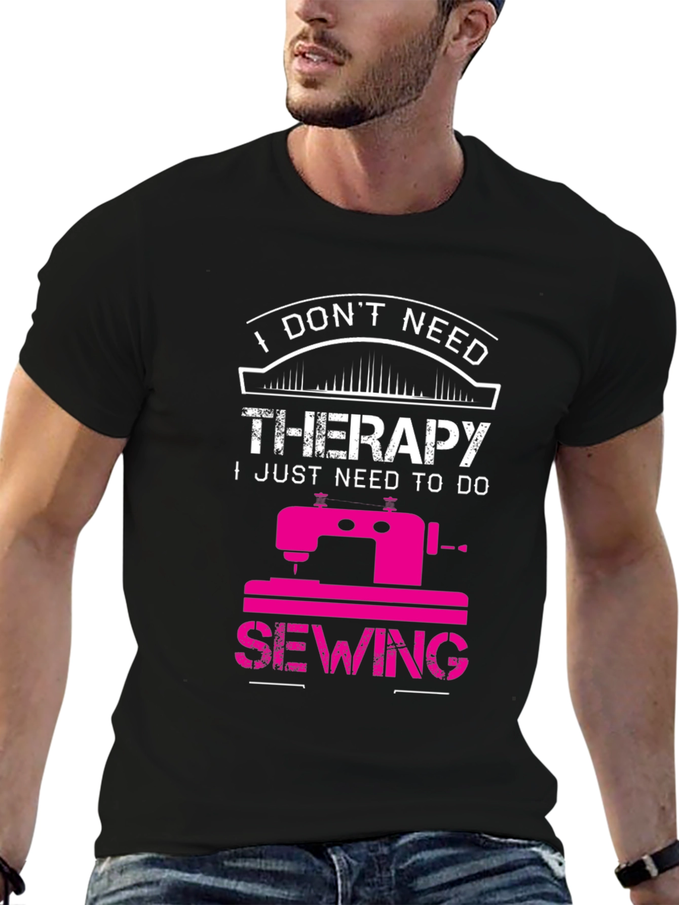 Sewing Therapy T-Shirt: I Dont Need Therapy